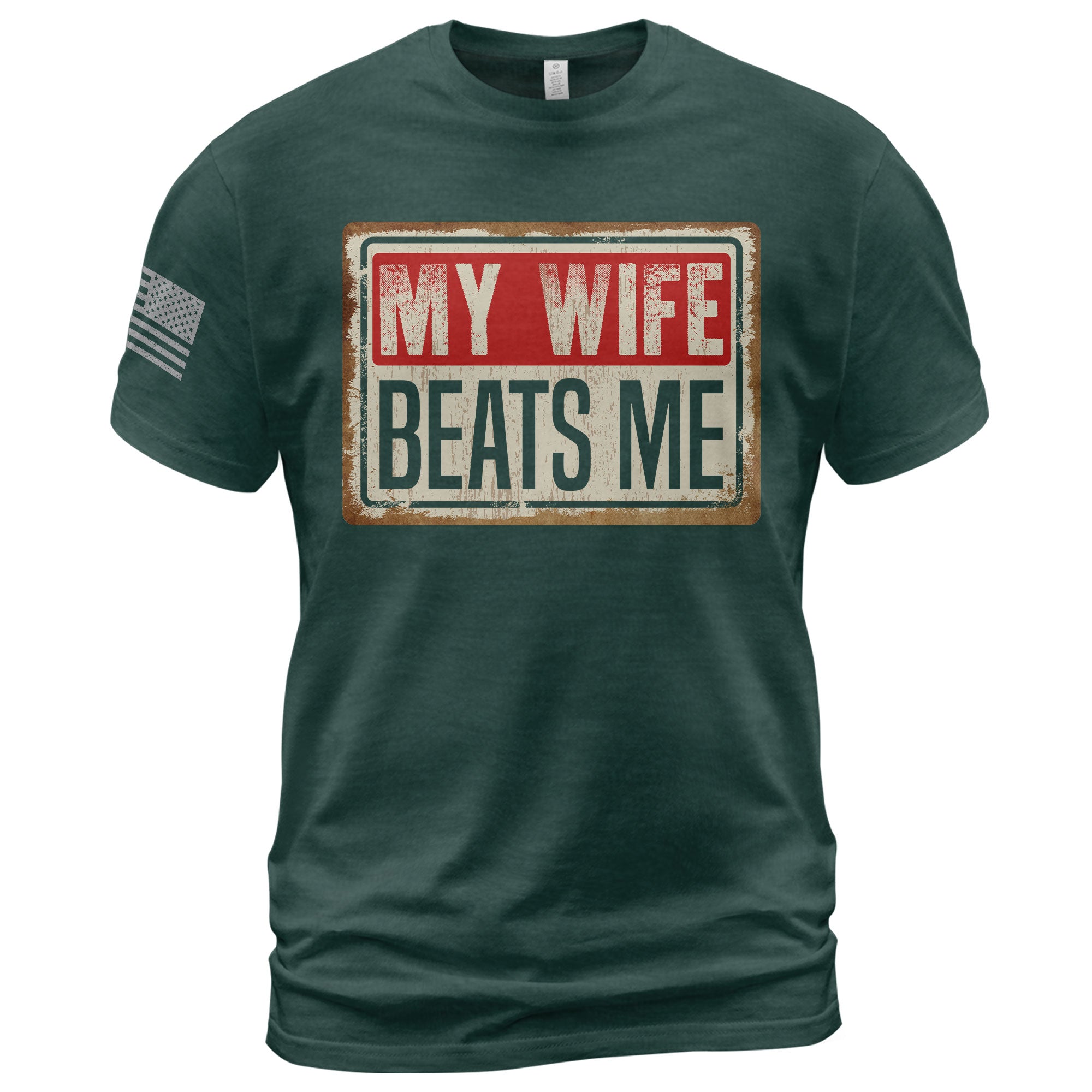 Funny Metal Sign Quote My Wife Beats Me Men Vintage Graphic Shirt Casual Novelty