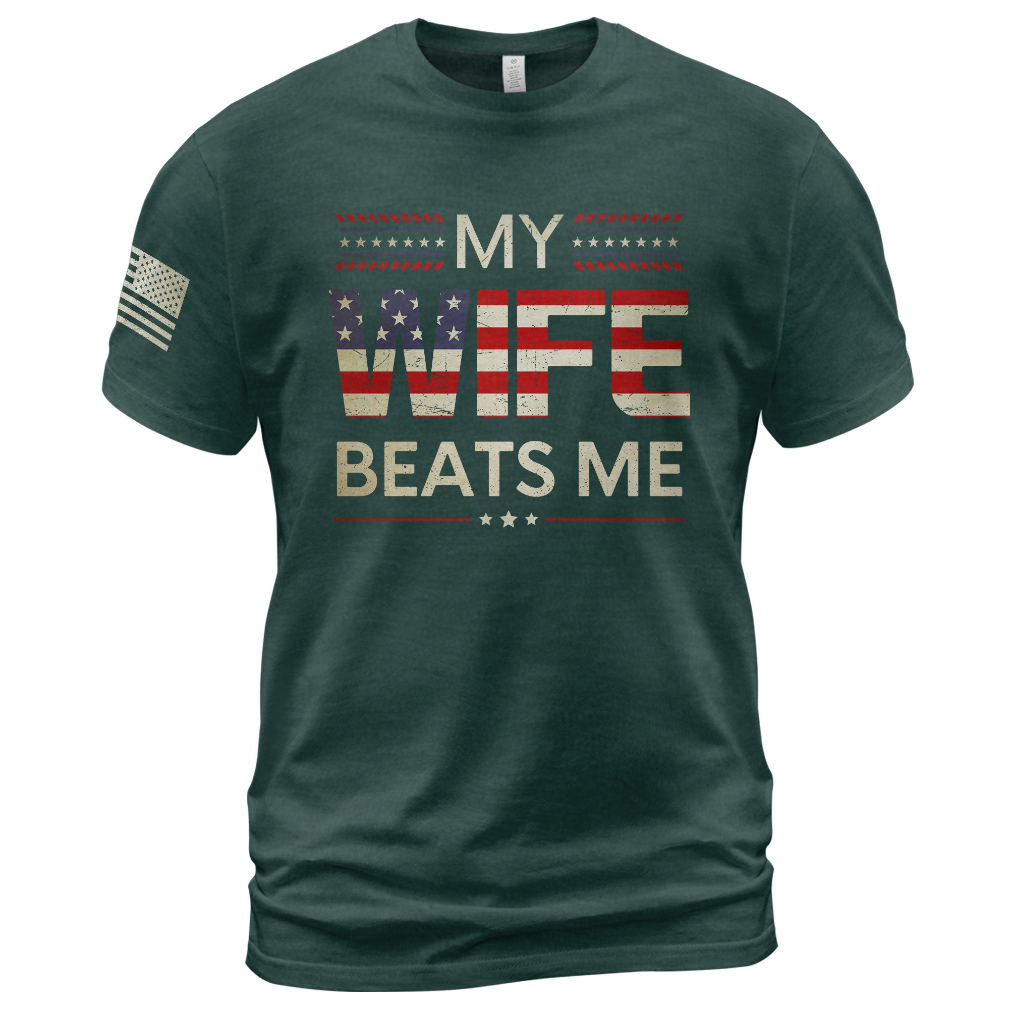 My Wife Beats Me Funny Joke Quote Men Stars Stripes Graphic Shirt Casual Novelty Tops