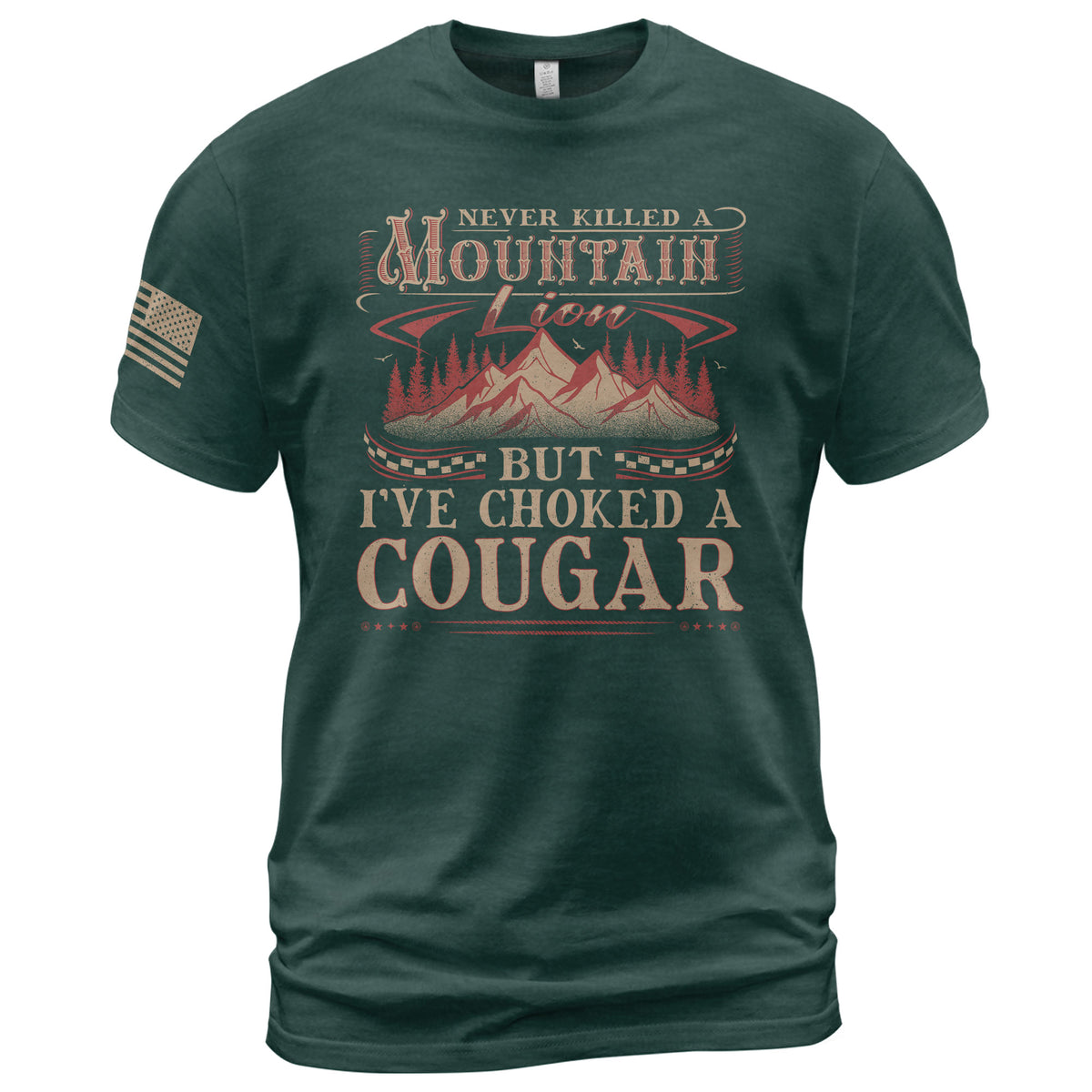 Never Killed A Mountain Lion But Ive Choked A Cougar Distressed Graphic T-Shirt