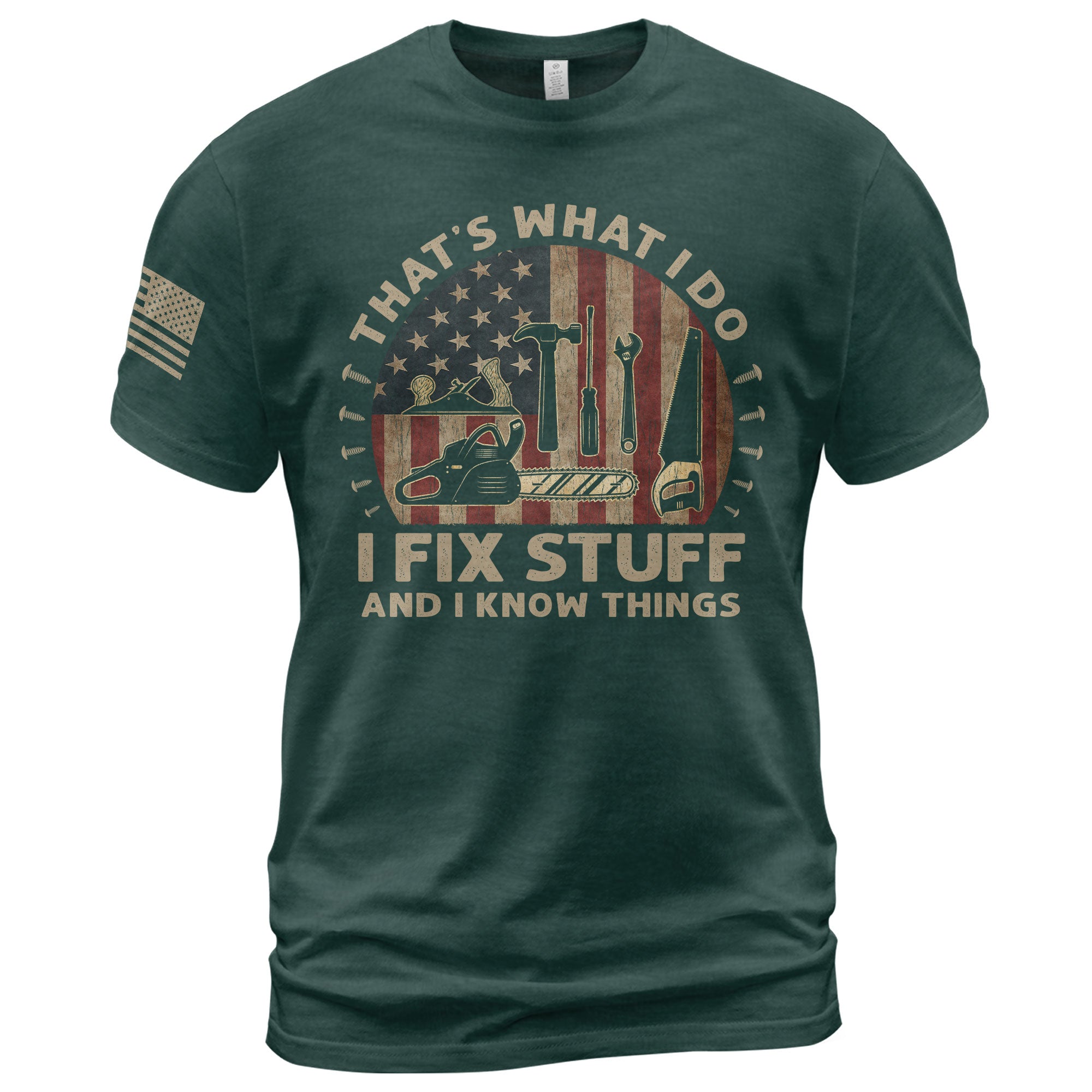 Men Woodworking Tool Graphic T-Shirt I Fix Stuff And I Know Things Chainsaw Flag Tee