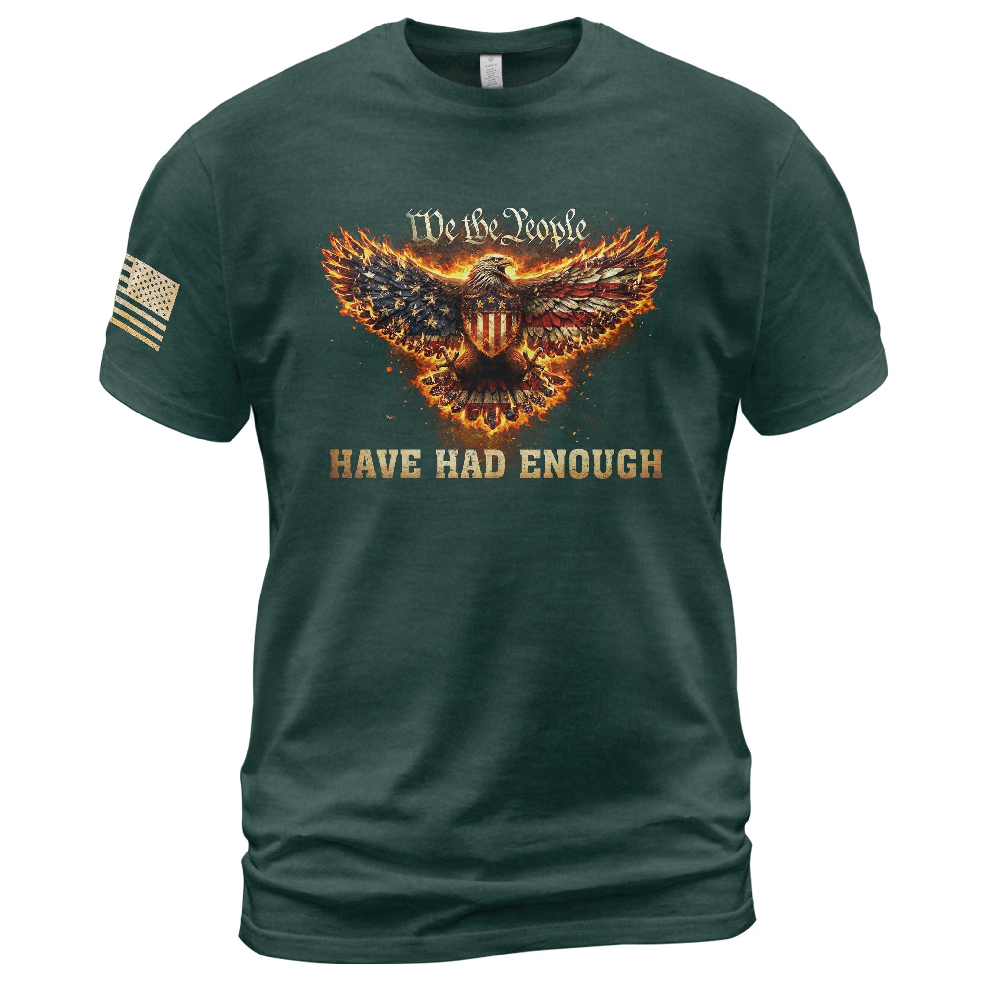 We The People Have Had Enough T-Shirt Flaming Patriotic Eagle Shield Rising Liberty Statement Tee - Rust Field Wear