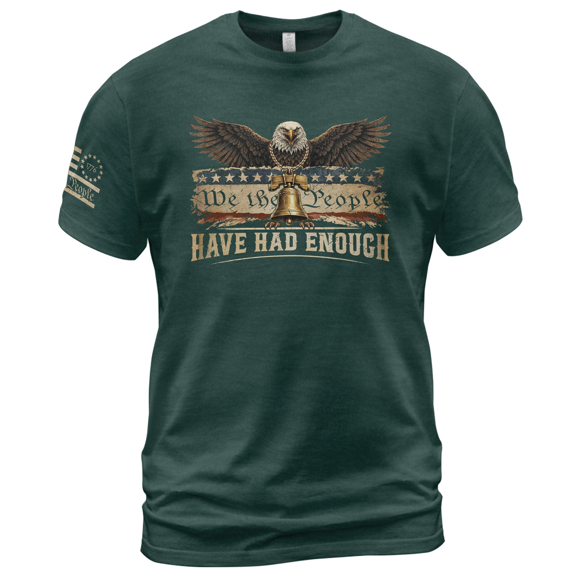 We The People Have Had Enough T-Shirt Patriotic Eagle Liberty Bell American Freedom Statement Tee - Rust Field Wear