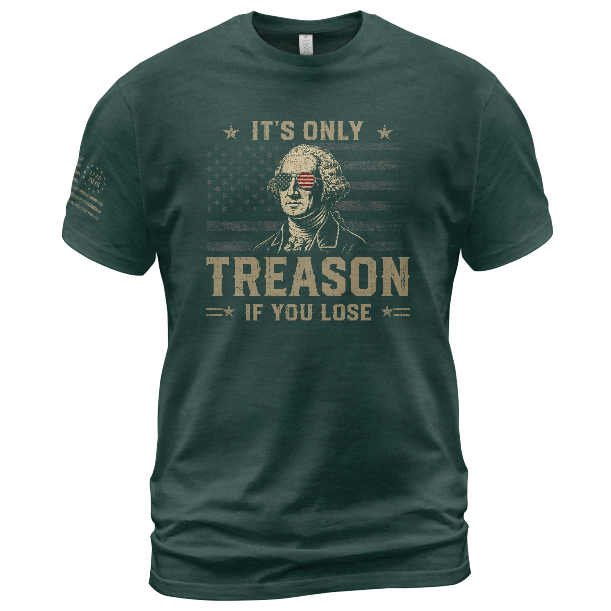 It's Only Treason If You Lose Shirt George Washington Patriotic American Flag 2D Tee - Rust Field Wear