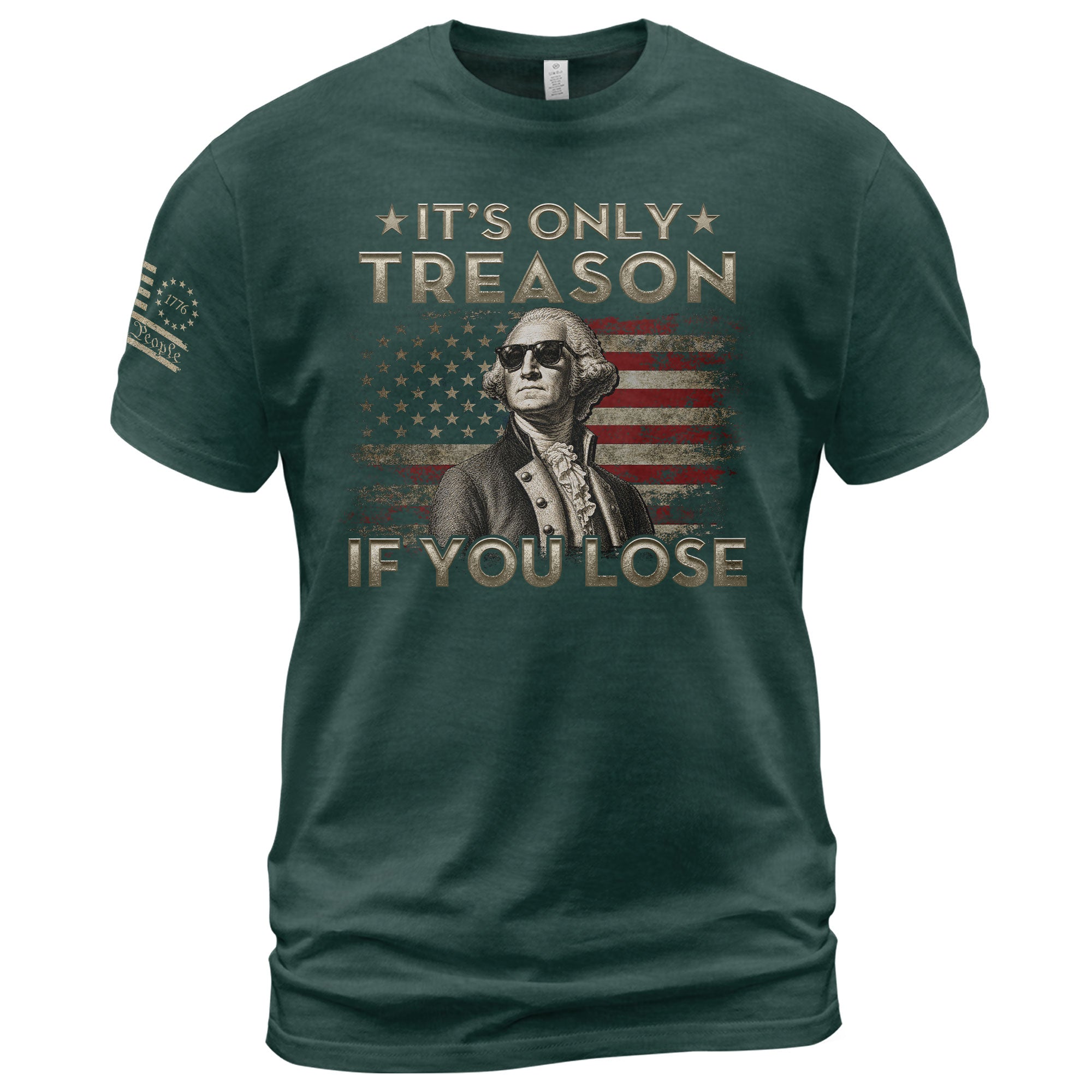 It's Only Treason If You Lose T-Shirt Patriotic George Washington American Flag Tee - Rust Field Wear