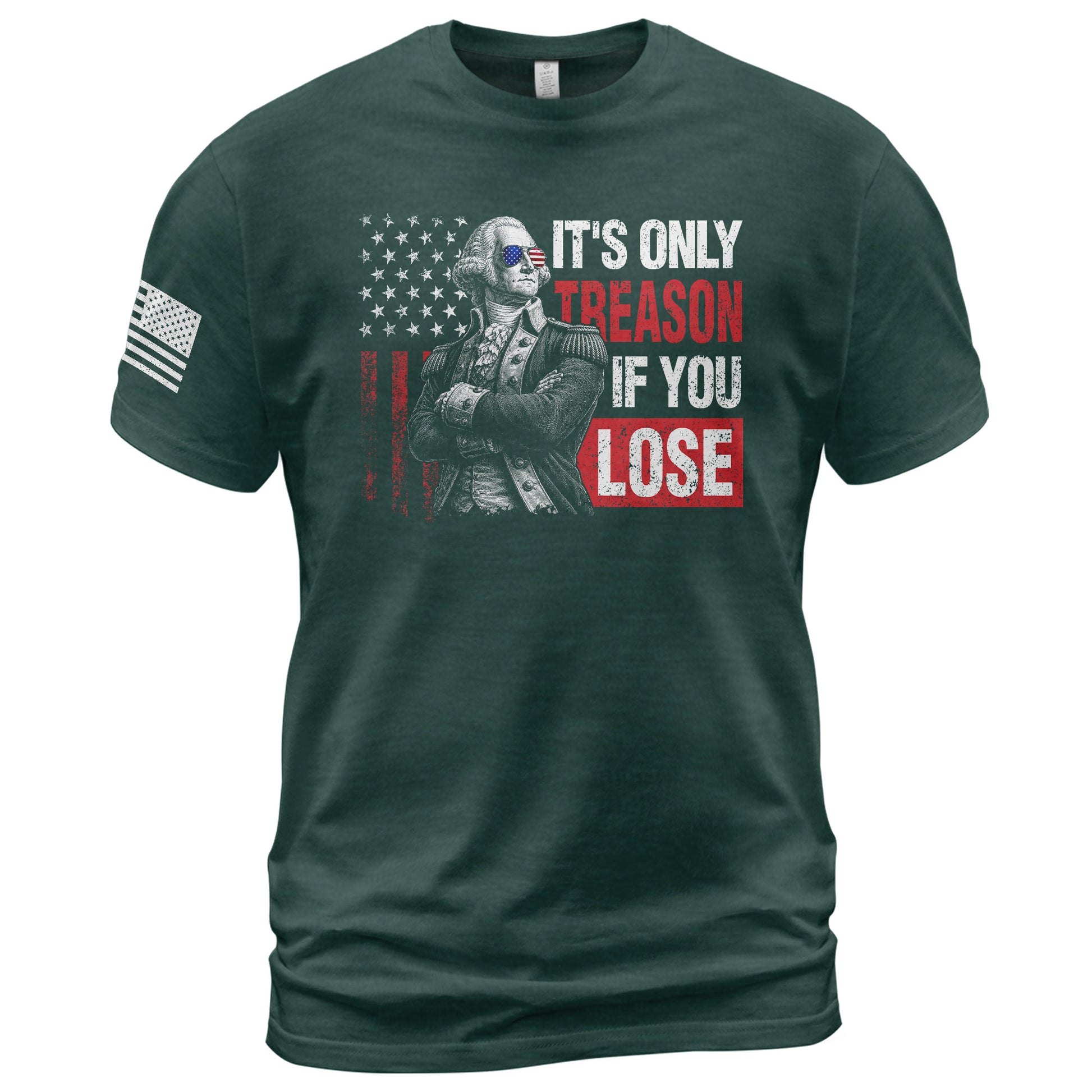 George Washington It's Only Treason If You Lose T-Shirt Patriotic 1776 US Flag Tee - Rust Field Wear