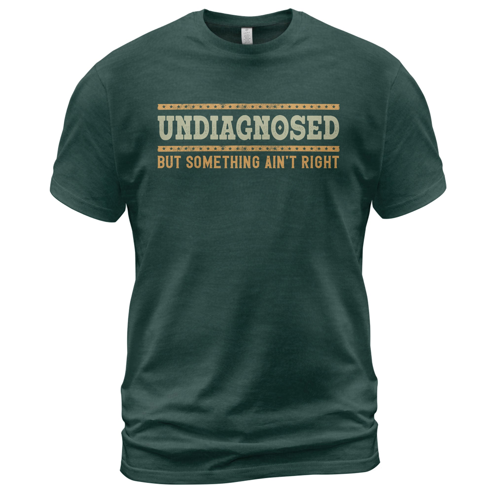 Undiagnosed But Something Ain't Right Graphic Tee Retro Style Text Statement Shirt - Rust Field Wear