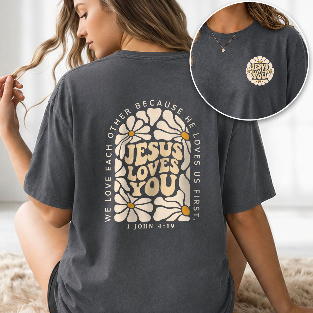 Jesus Loves You Retro Daisy Floral 1 John 4 19 Scripture Christian T Shirt Apparel Women - Rust Field Wear
