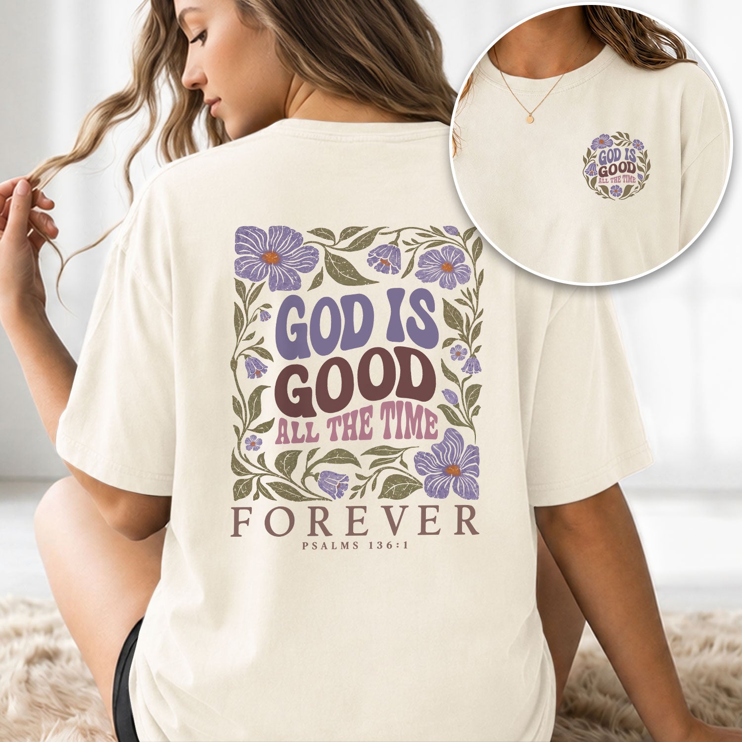 God Is Good All The Time Purple Floral Psalms 136 1 Christian T Shirt Apparel Women - Rust Field Wear