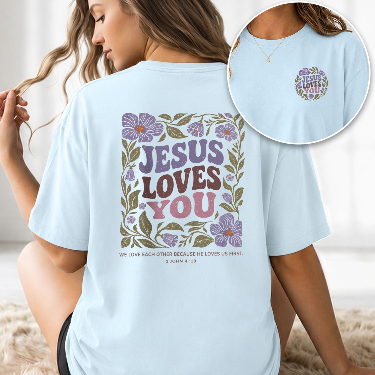 Jesus Loves You Retro Purple Floral 1 John 4 19 Christian T Shirt Apparel Women Top - Rust Field Wear