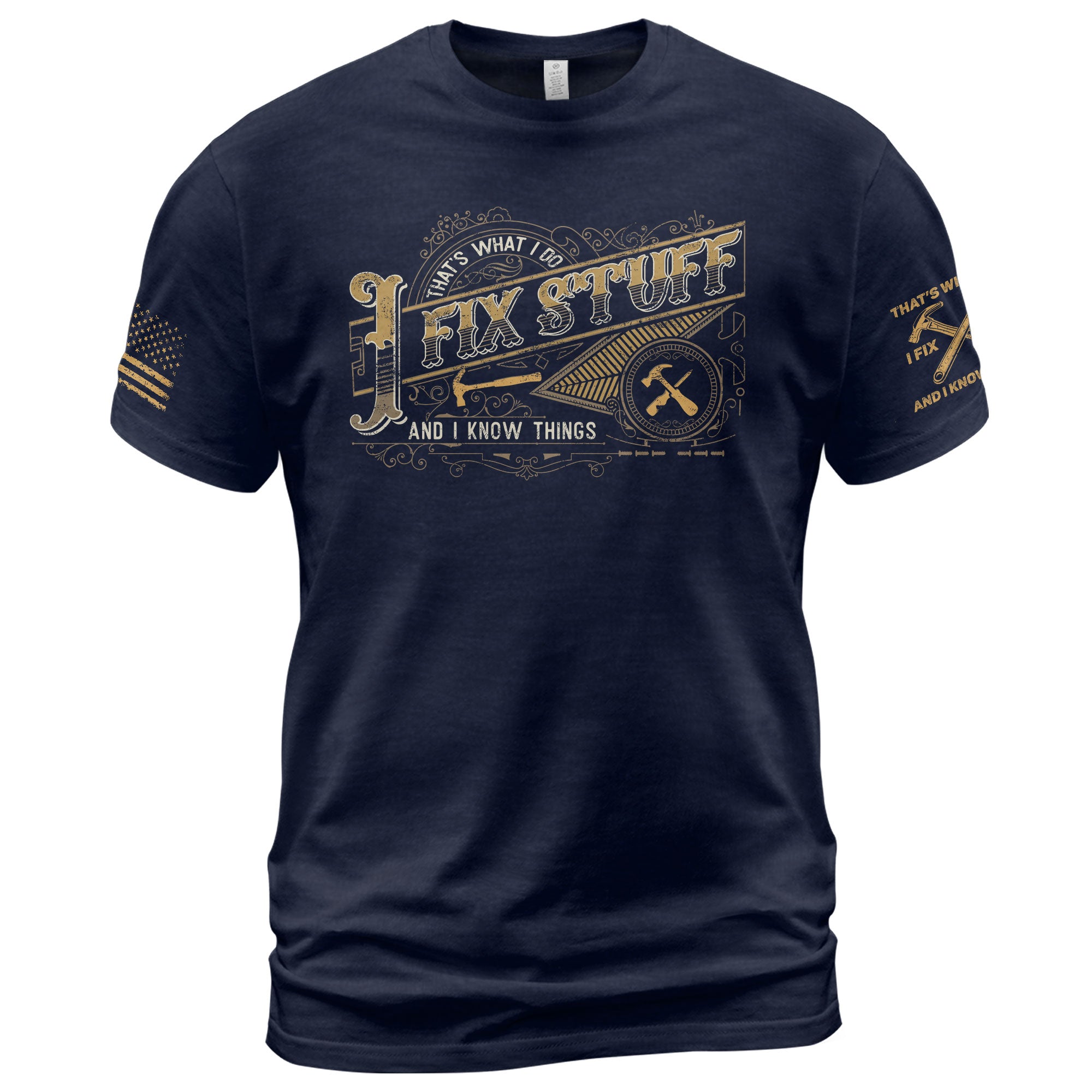 Vintage Filigree Quote Men T-Shirt I Fix Stuff And I Know Things Graphic Hammer Tee