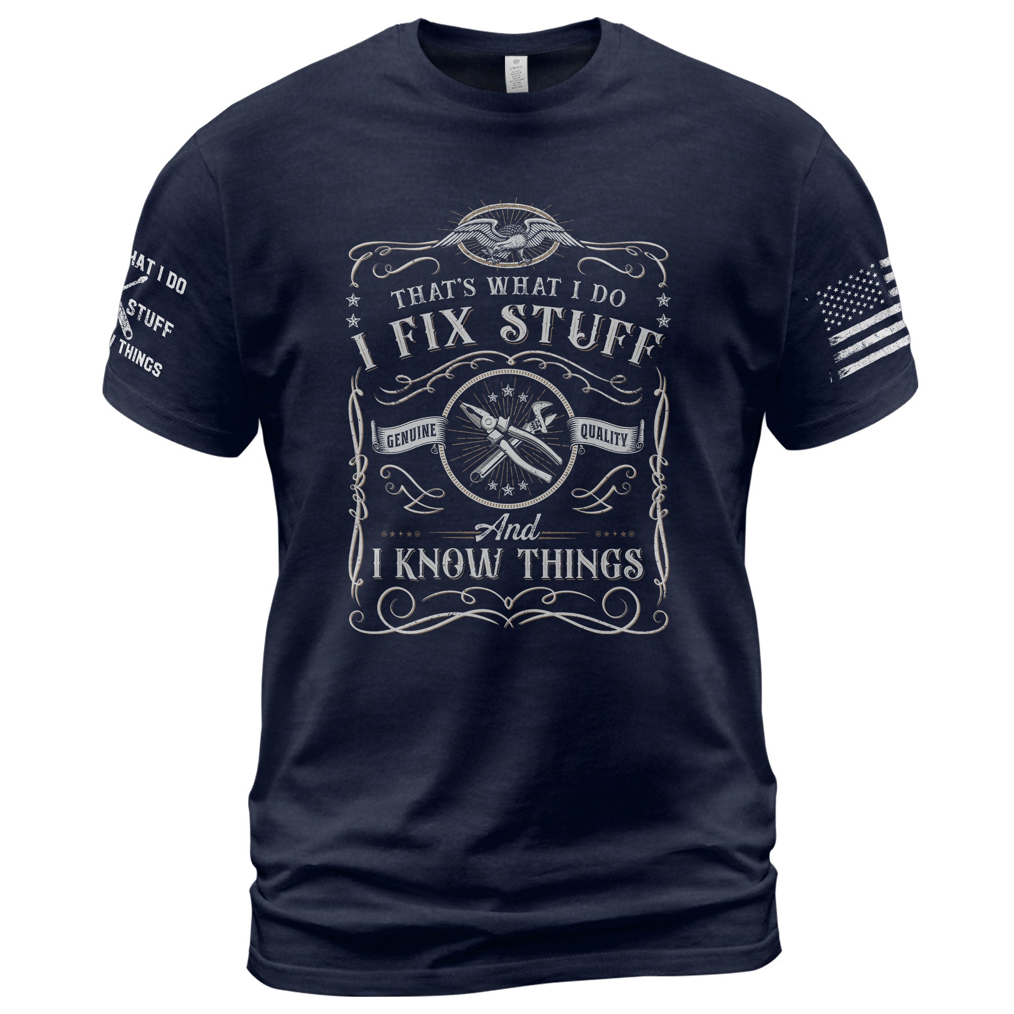 I Fix Stuff And I Know Things Genuine Quality Mechanic Men Graphic Shirt Casual Novelty
