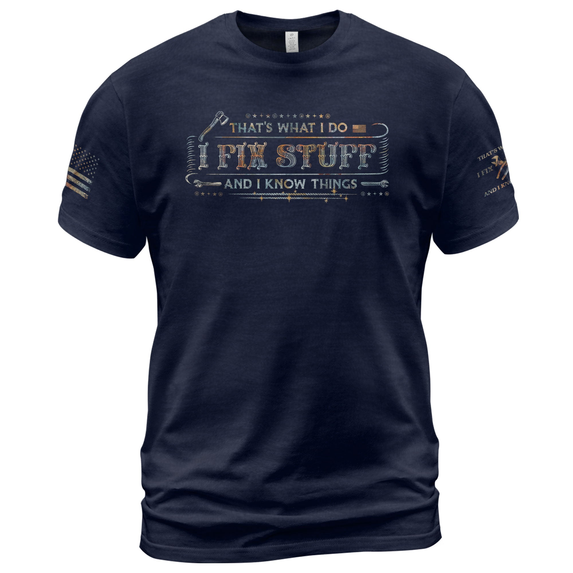 Fix Stuff Graphic Shirt Men Thats What I Do I Fix Stuff And I Know Things Quote T Shirt