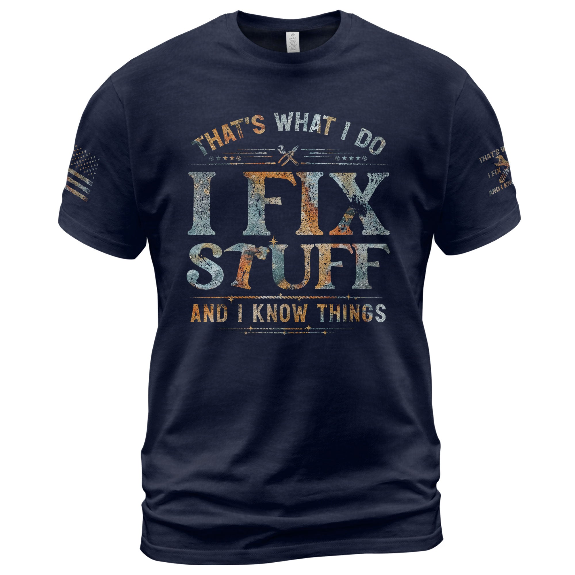 Mens Rust Texture Wrench Graphic T-Shirt I Fix Stuff And I Know Things Shirts Tee