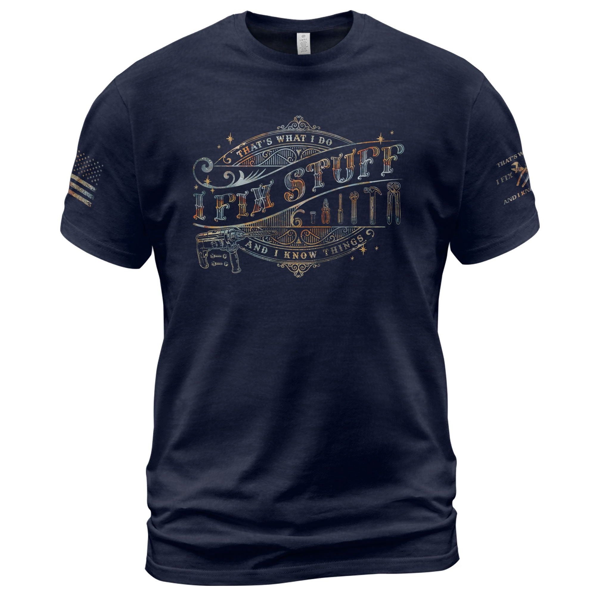 Fix Stuff Quote Graphic Men T Shirt Thats What I Do I Fix Stuff And I Know Things Top