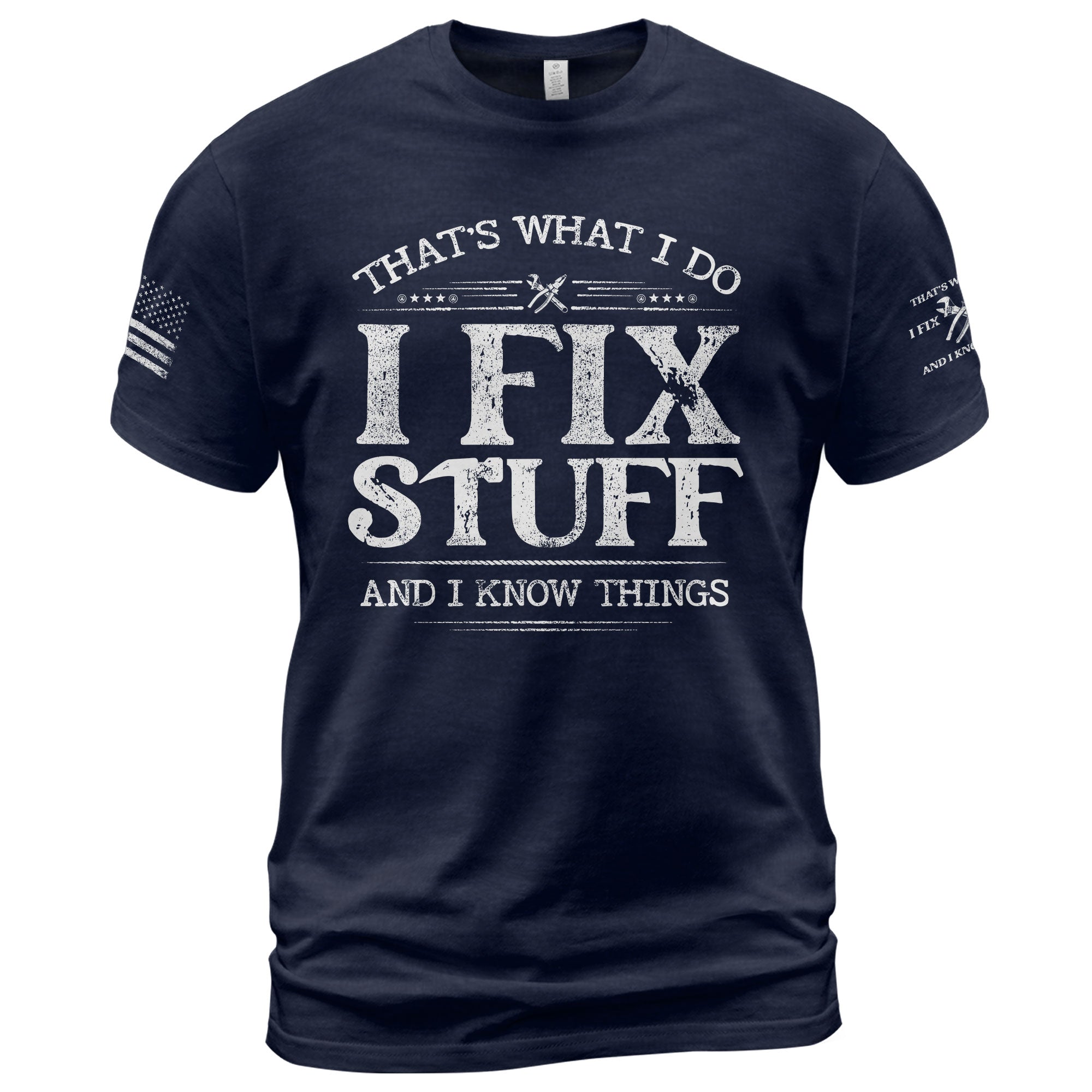 Vintage Men I Fix Stuff And I Know Things Quote T-Shirt Graphic Distressed Print