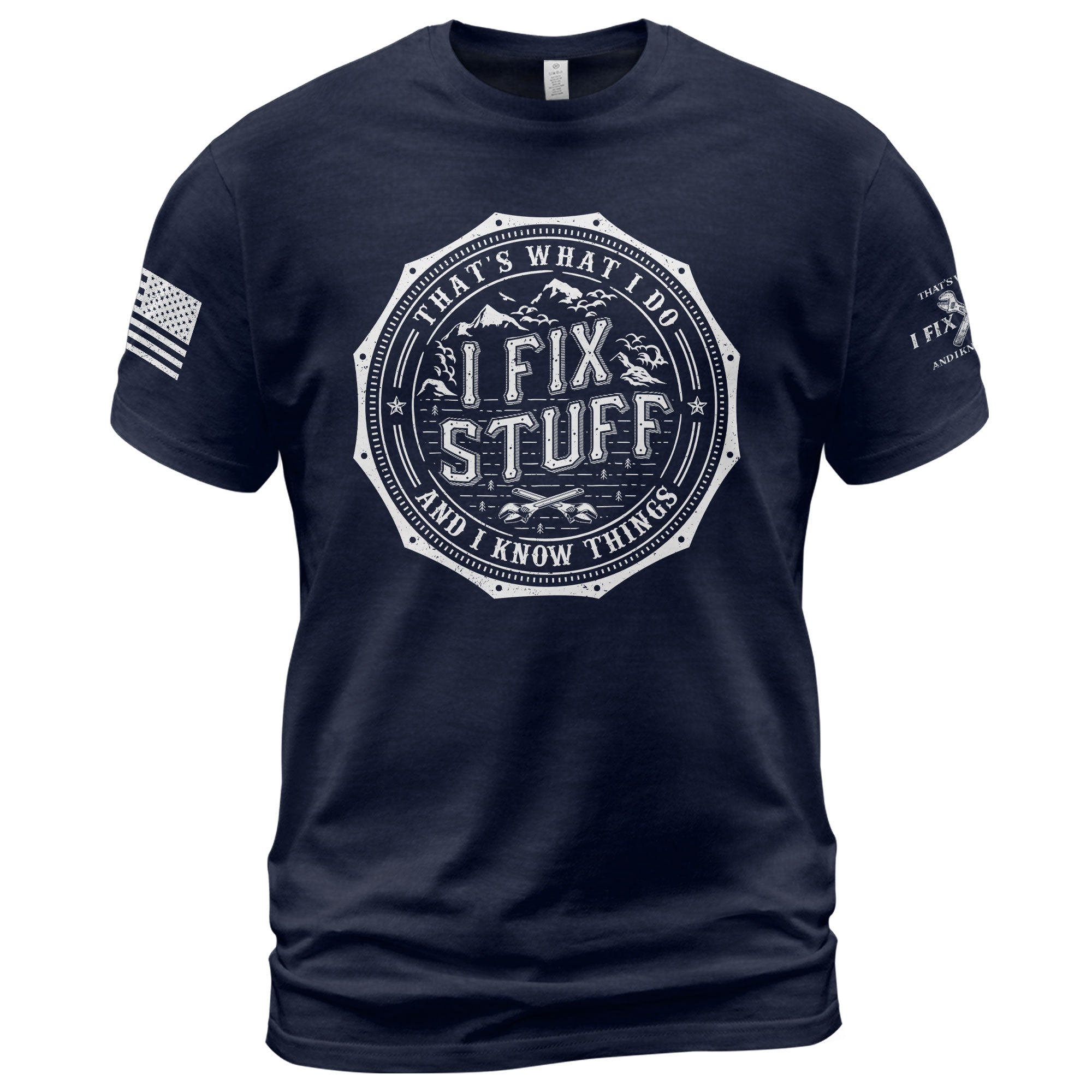 Men T-Shirt Graphic Octagon Badge I Fix Stuff And I Know Things Mountain Quote Tee