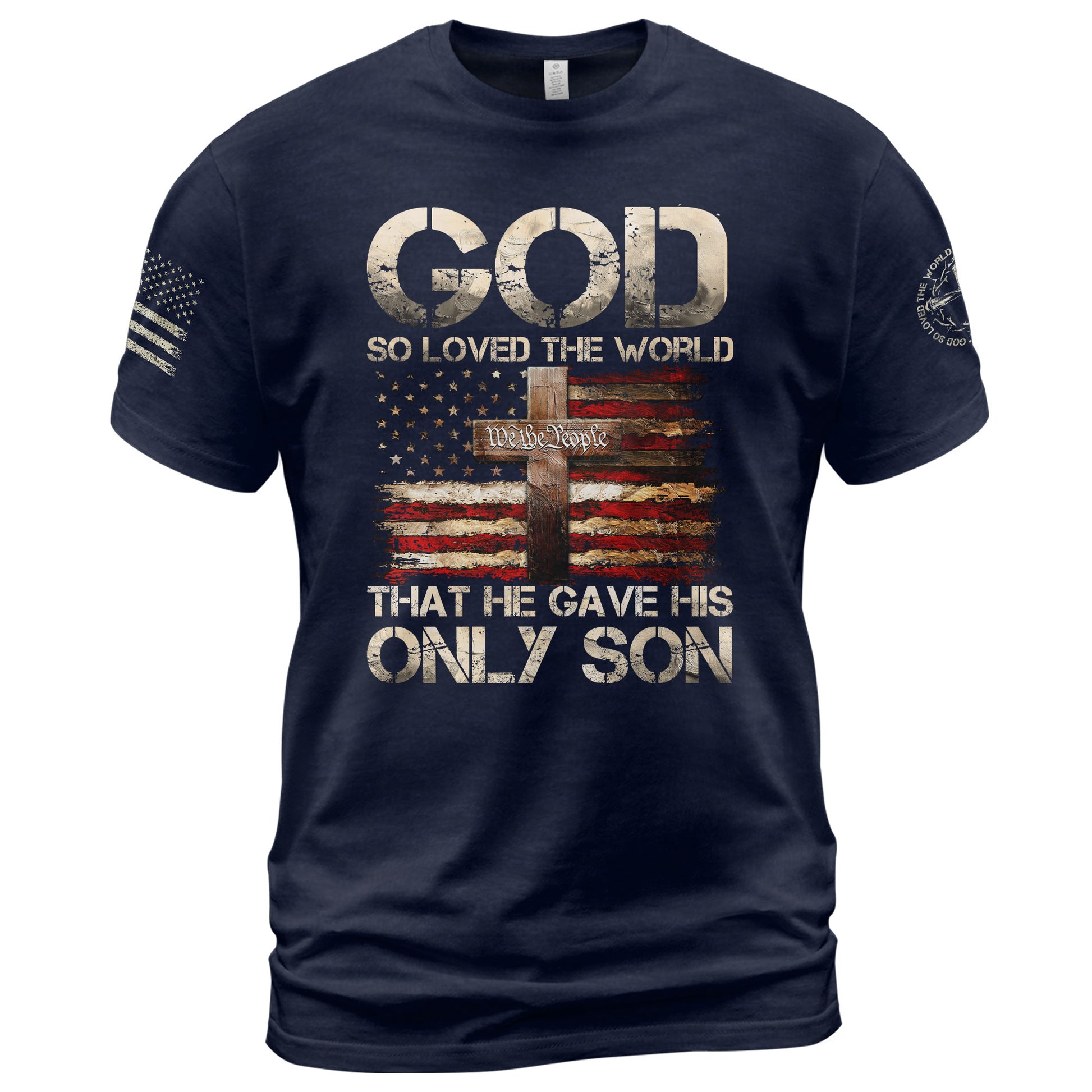 God So Loved The World Only Son Cross and Flag, Christian Tee Shirts - Faith Shirts for Men - Rust Field Wear