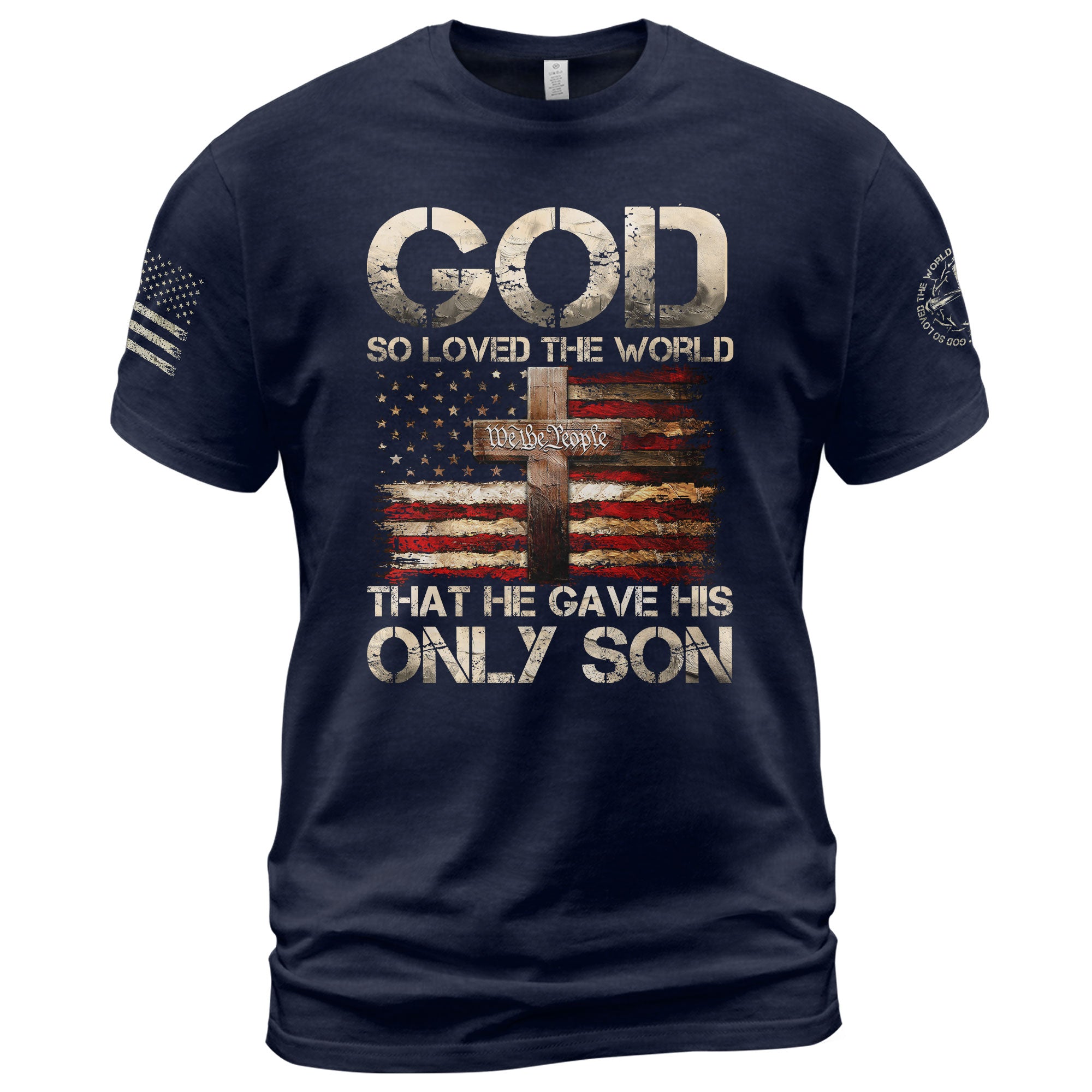 God So Loved The World Only Son Cross and Flag, Christian Tee Shirts - Faith Shirts for Men - Rust Field Wear