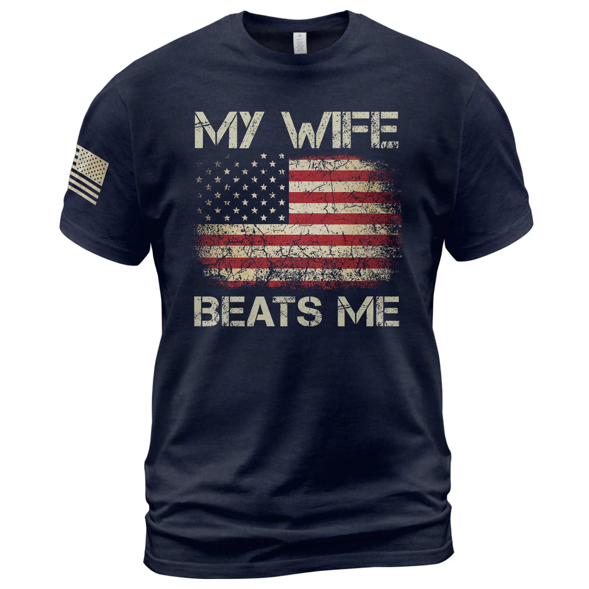 Funny Joke Quote My Wife Beats Me Men American Flag Graphic Shirt Casual Novelty Tops
