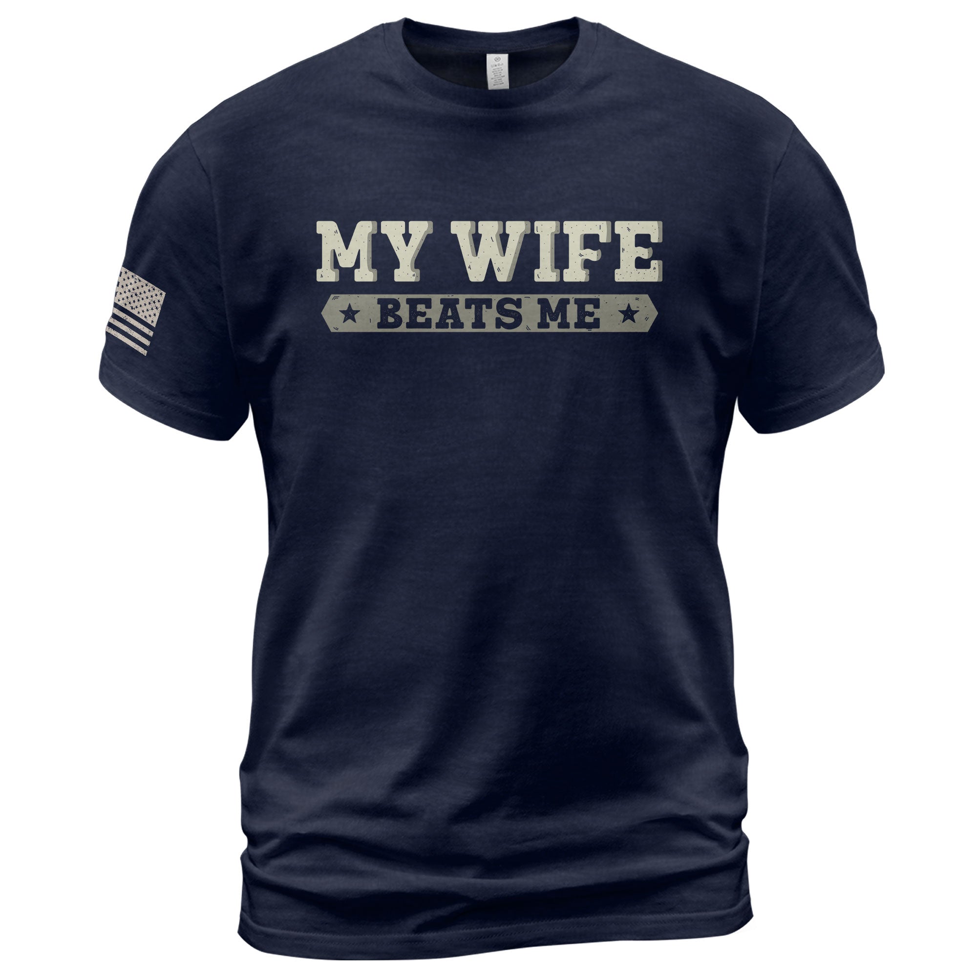 Funny Joke Quote My Wife Beats Me Men Vintage Graphic Shirt Casual Novelty Apparel