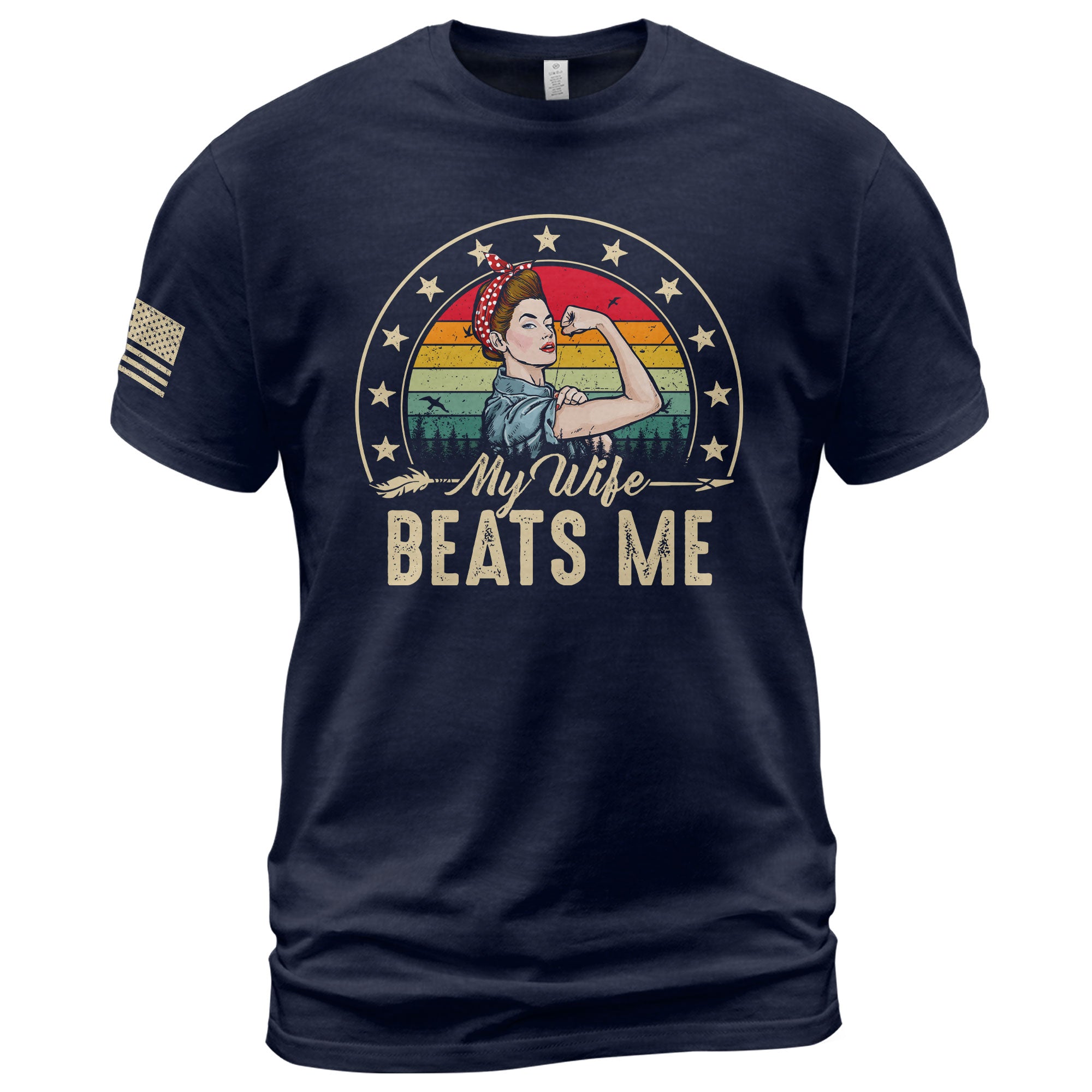 Funny Rosie Riveter Quote My Wife Beats Me Men Vintage Graphic Shirt Casual Novelty