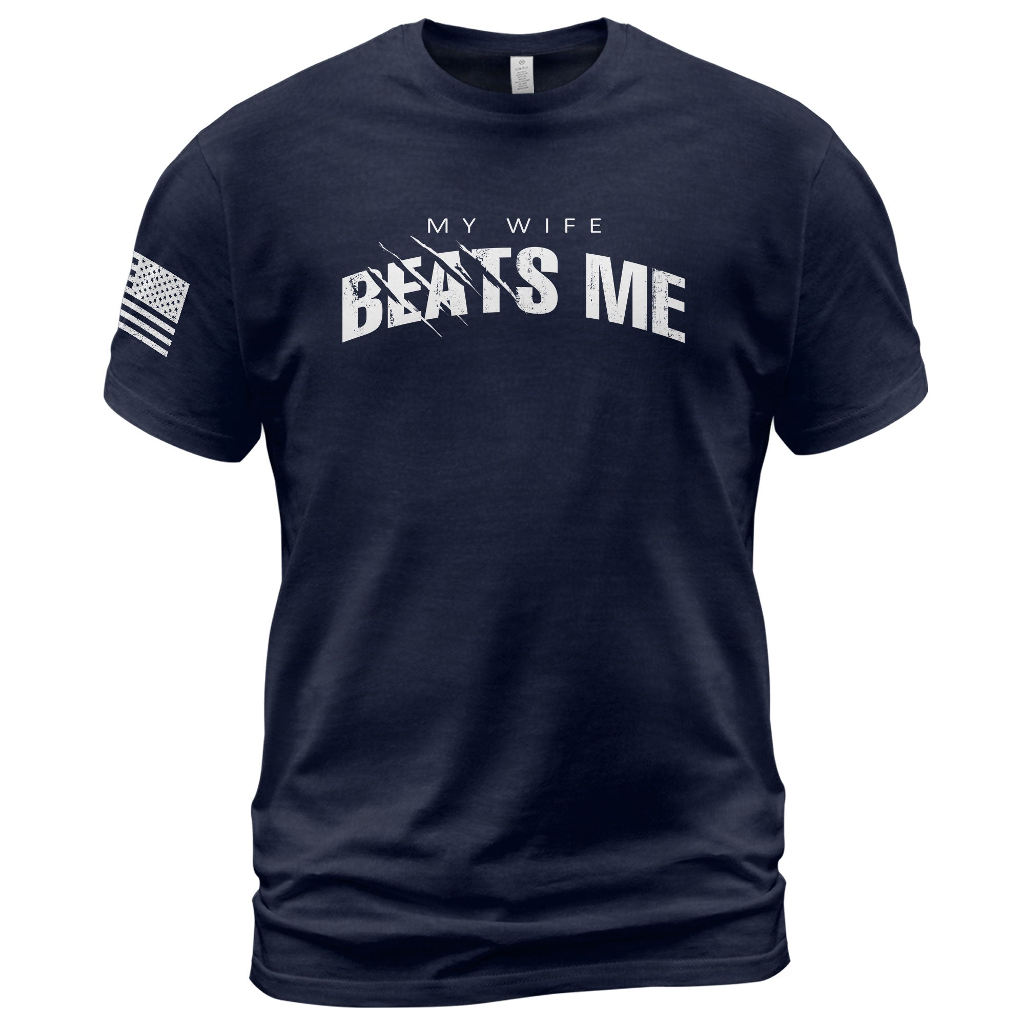 My Wife Beats Me Funny Joke Quote Men Distressed Graphic Shirt Casual Novelty Tops