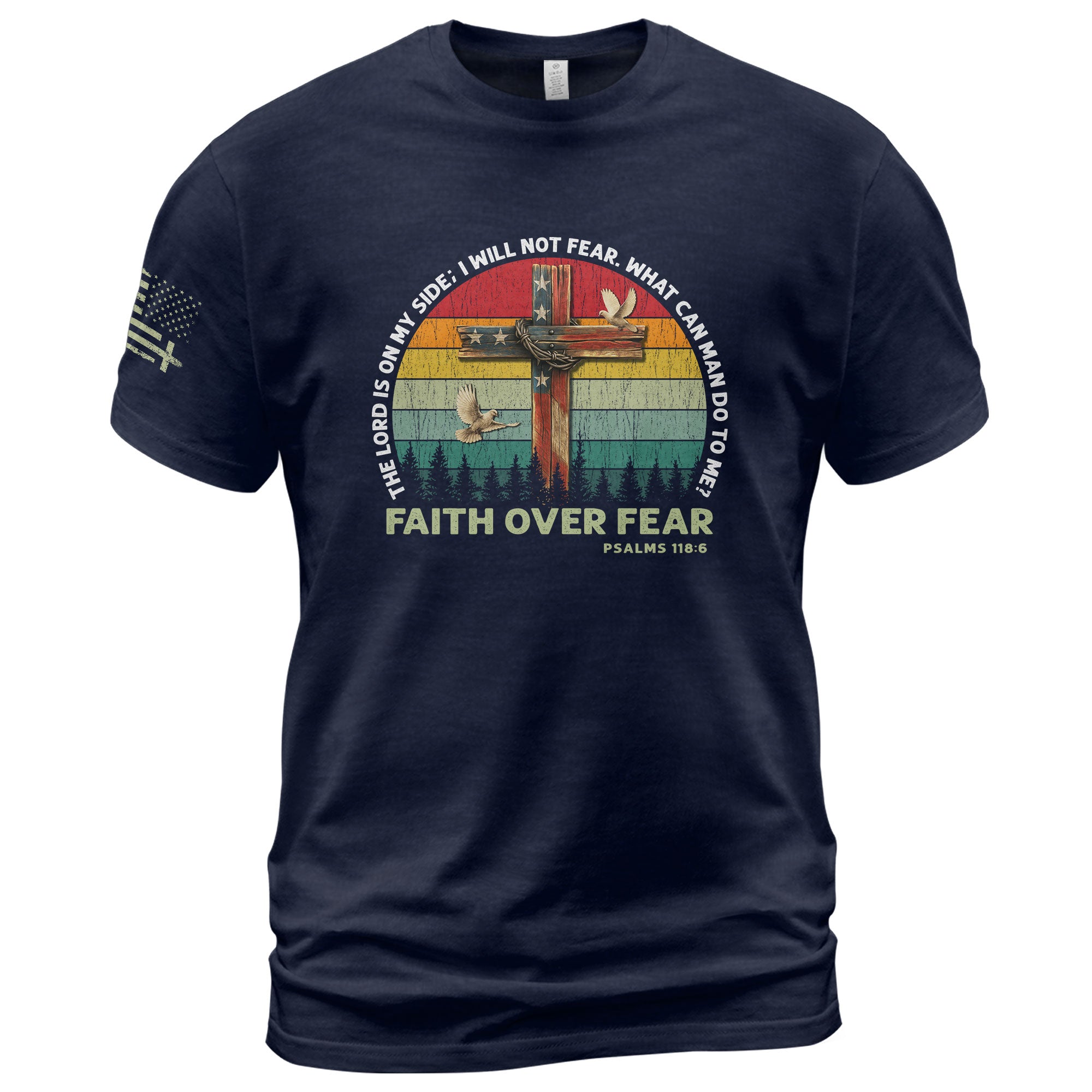 Faith Over Fear Psalm 118:6 Cross and Flag Christian Vintage, Christian Shirts for Men - Christian Tee Shirts - Rust Field Wear