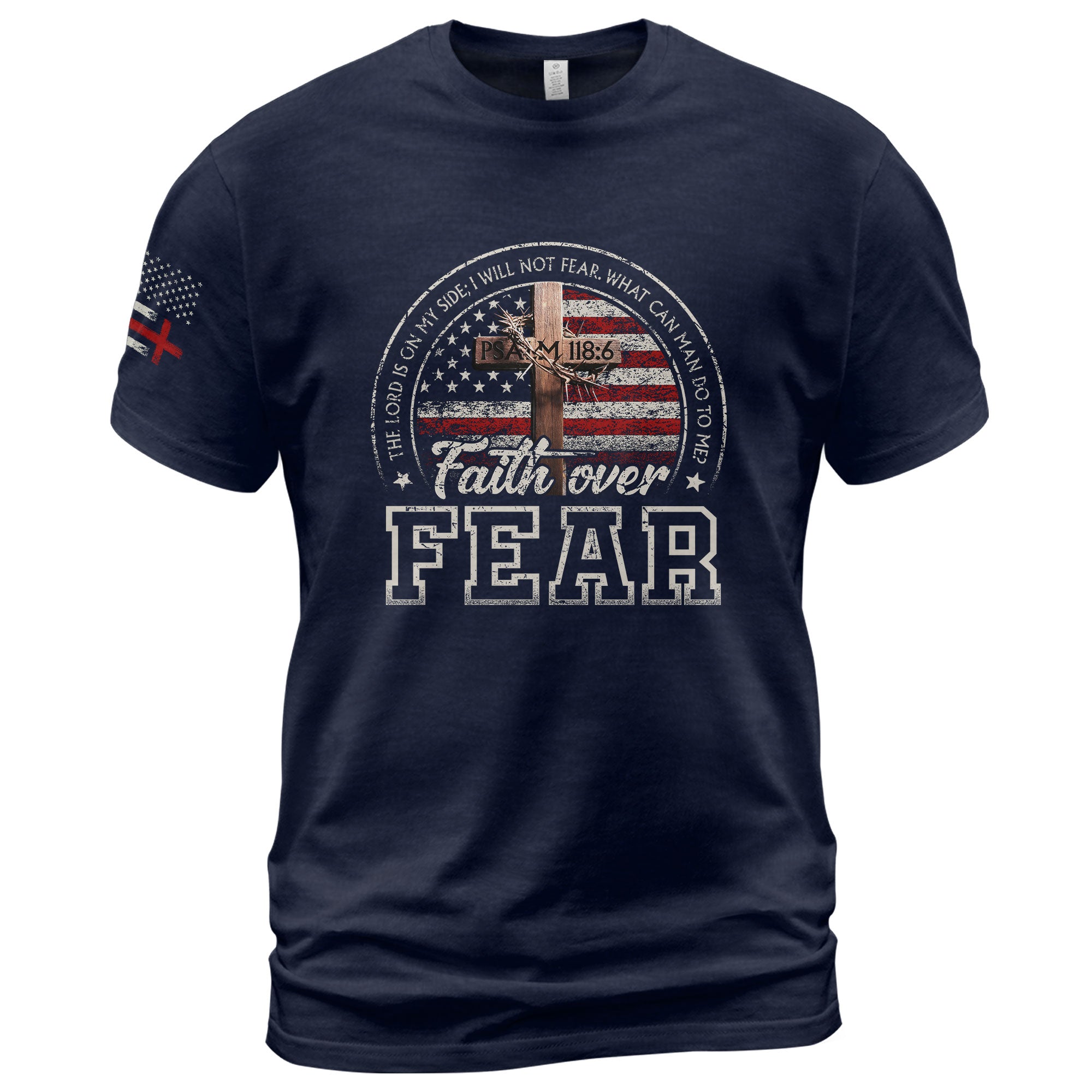 Faith Over Fear Psalm 118:6 American Flag Design, Christian Shirts for Men - Christian Tee Shirts - Rust Field Wear