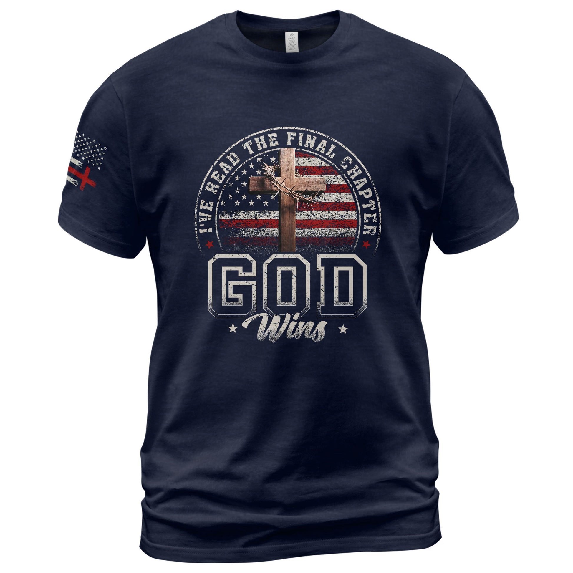I've Read the Final Chapter God Wins American Flag Cross Christian - Christian Tee Shirts, Christian Shirts for Men - Rust Field Wear