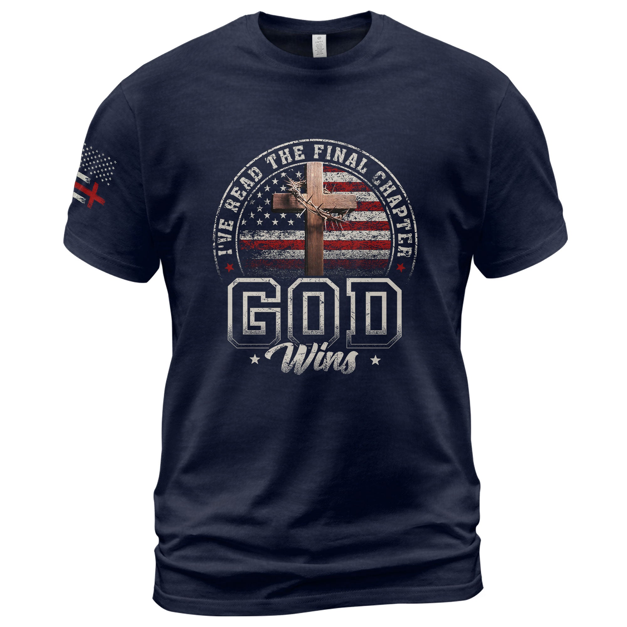 I've Read the Final Chapter God Wins American Flag Cross Christian - Christian Tee Shirts, Christian Shirts for Men - Rust Field Wear