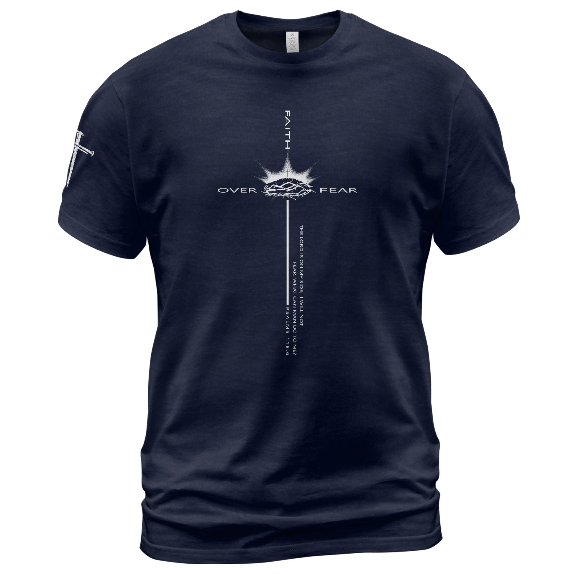 Faith Over Fear Crown of Thorns Psalm 118:6 - Christian Shirts for Men, Faith Based Christian Tee Shirts - Rust Field Wear