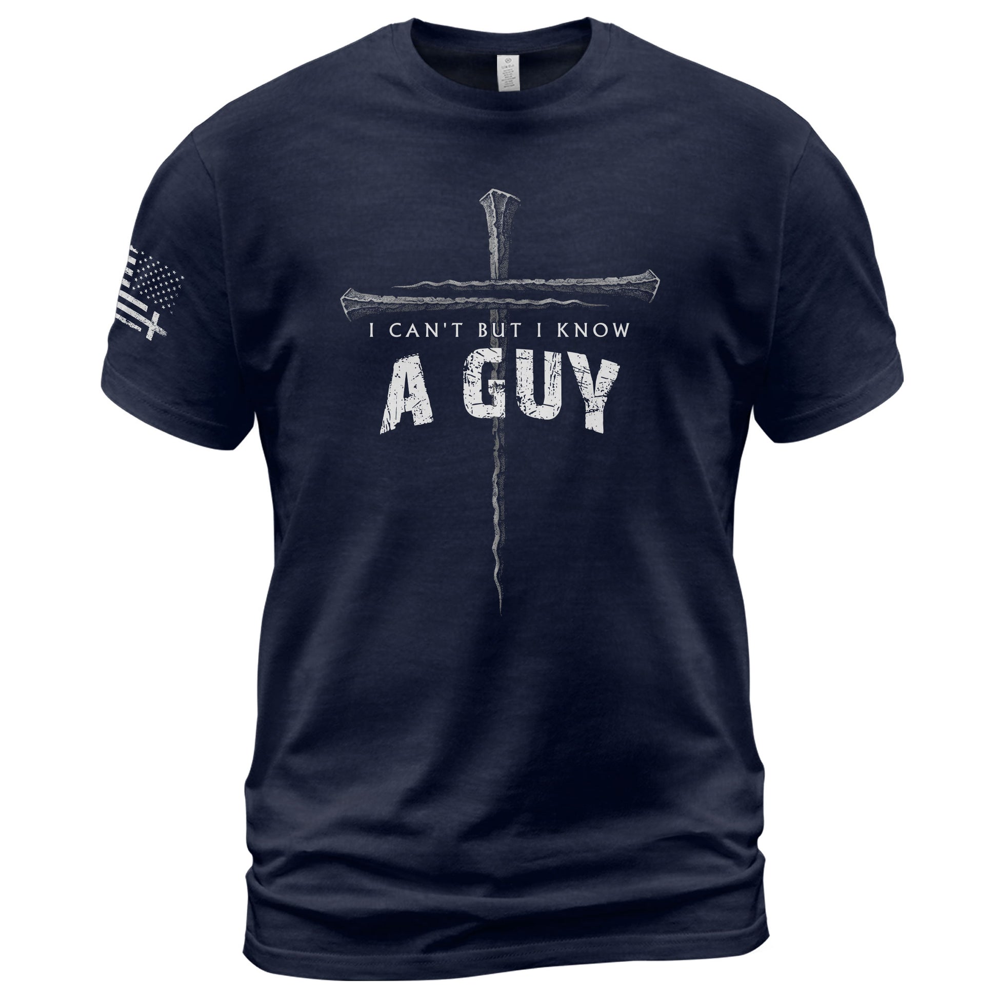 I Can’t But I Know A Guy Cross Christian, Christian Shirts for Men - Christian Tee Shirts - Rust Field Wear