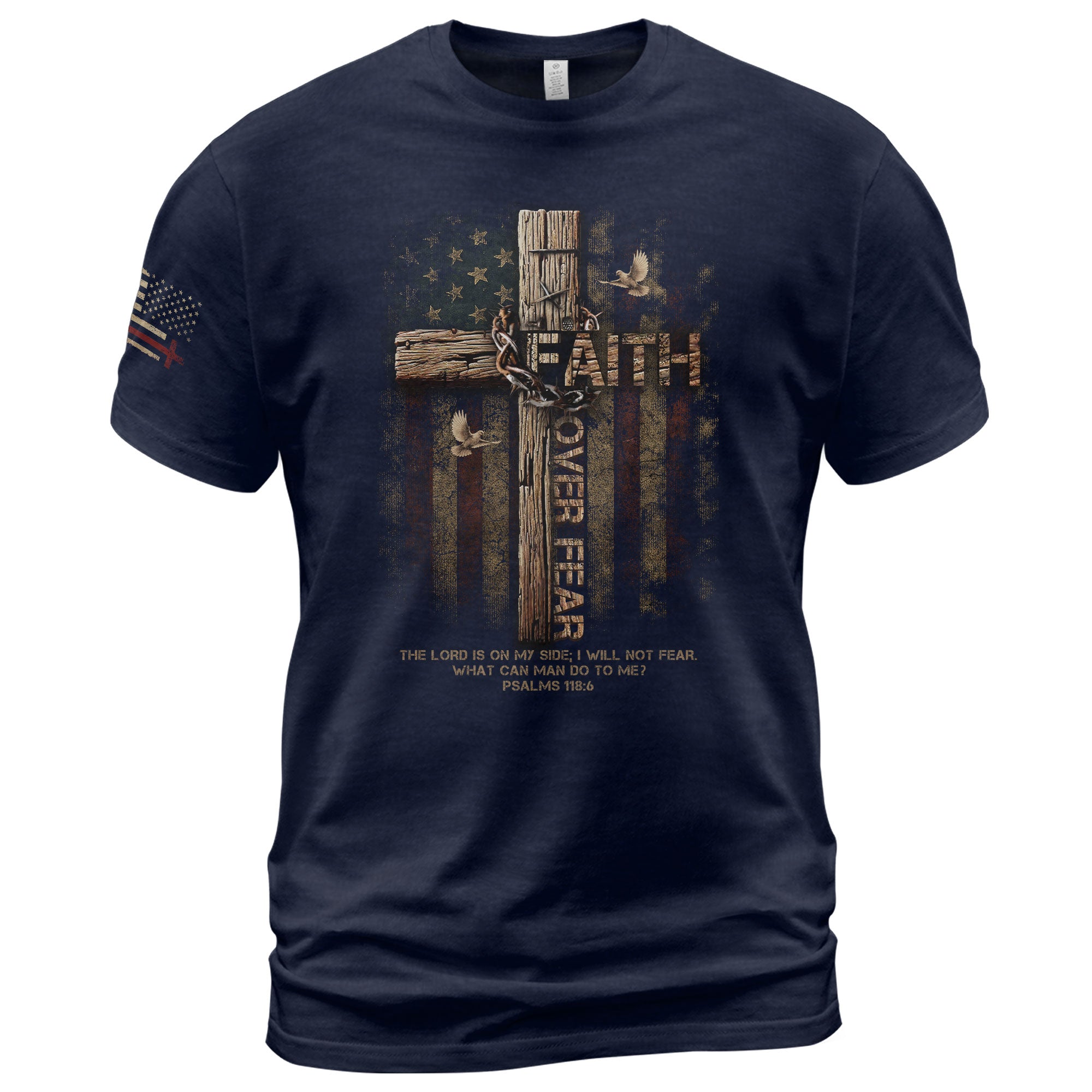 Faith Over Fear Wooden Cross American Flag Christian Psalm 118:6 Verse - Christian Tee Shirts, Christian Shirts for Men - Rust Field Wear
