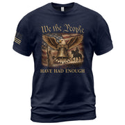We The People Have Had Enough T-Shirt Patriotic Eagle & Liberty Bell American Heritage Graphic Tee - Rust Field Wear