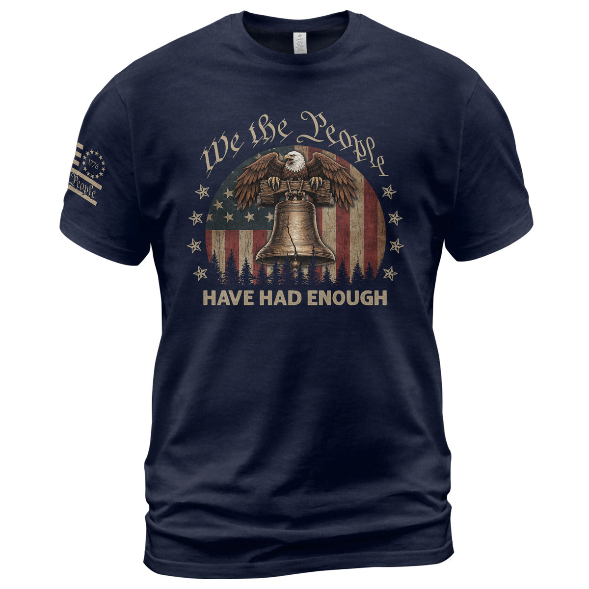 We The People Have Had Enough T-Shirt American Heritage Eagle Liberty Bell Patriotic Statement Tee - Rust Field Wear