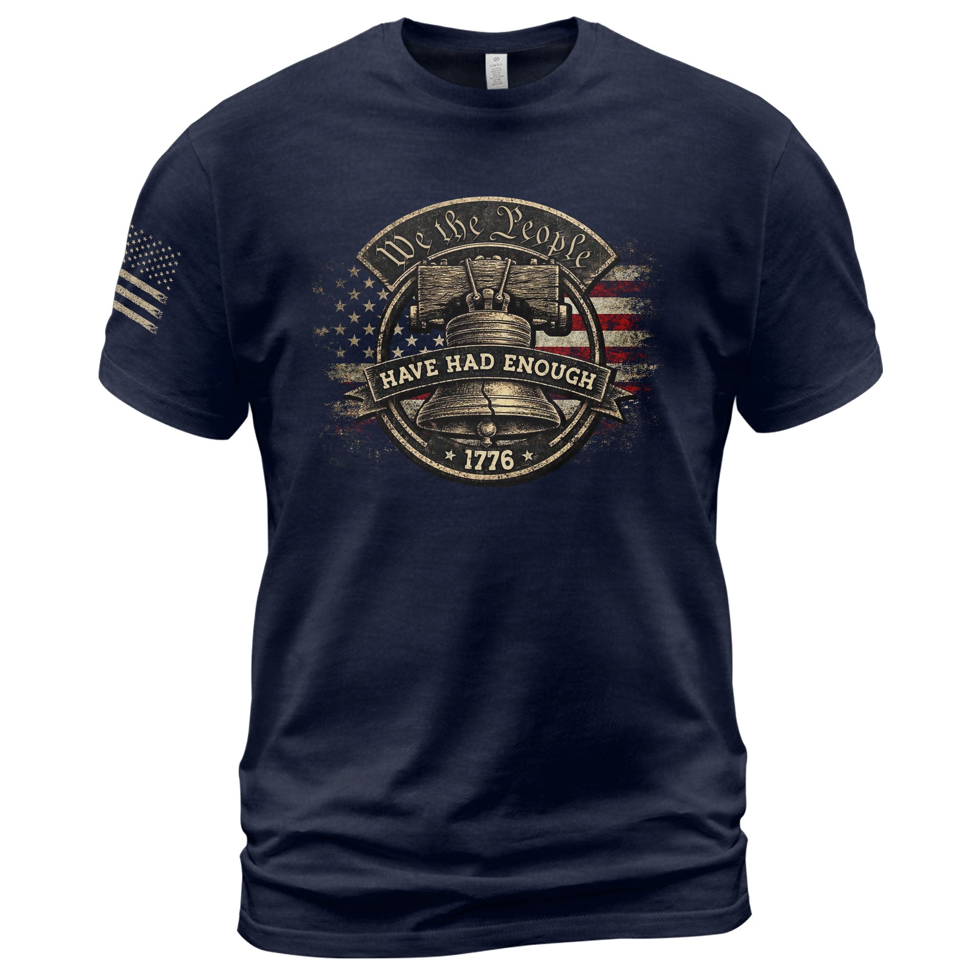 We The People Have Had Enough T-Shirt 1776 Patriot Distressed Liberty Bell Circular Design American Statement Tee - Rust Field Wear