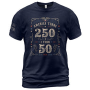 50 Year Legacy Graphic Tee - Commemorating 250 Years of History 1776-2026 Shirt Style - Rust Field Wear