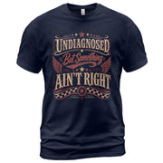 Undiagnosed But Something Ain't Right Tshirt - Vintage Chronic Illness Awareness Tee - Rust Field Wear