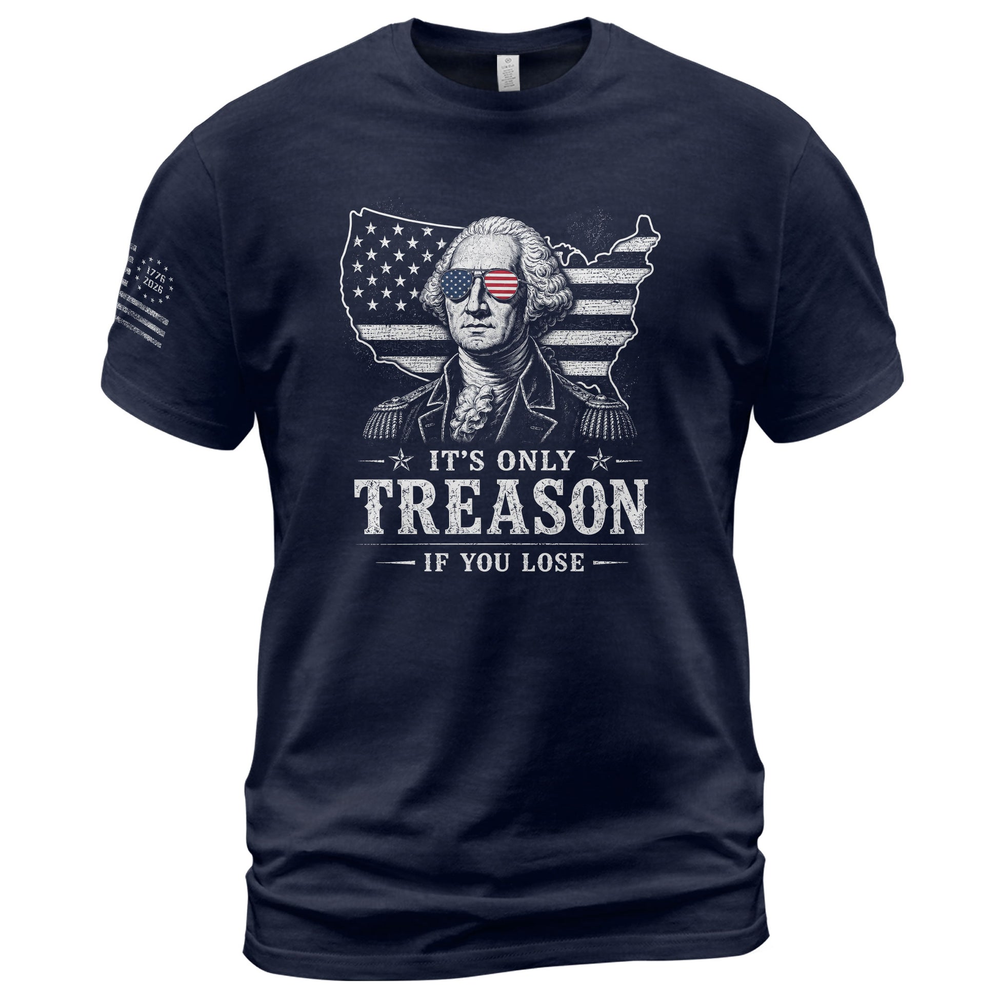 It's Only Treason If You Lose Shirt George Washington USA Map Patriotic 2D Graphic Tee - Rust Field Wear