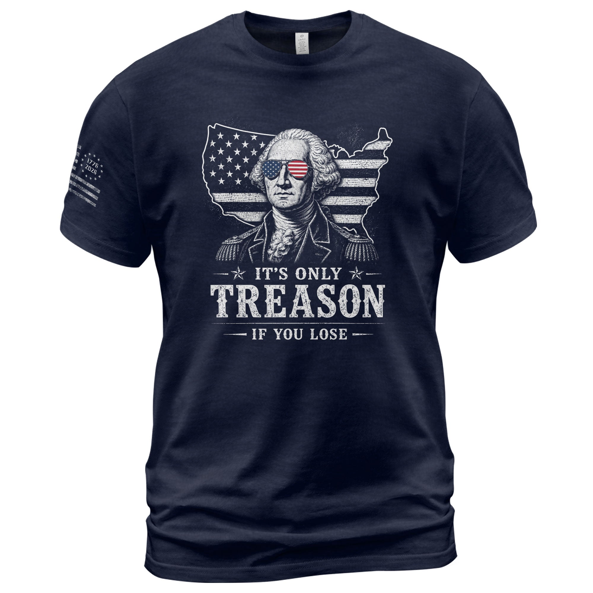 It's Only Treason If You Lose Shirt George Washington USA Map Patriotic 2D Graphic Tee - Rust Field Wear