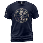 It's Only Treason If You Lose Shirt George Washington Circle Badge Patriotic 2D Graphic Tee - Rust Field Wear