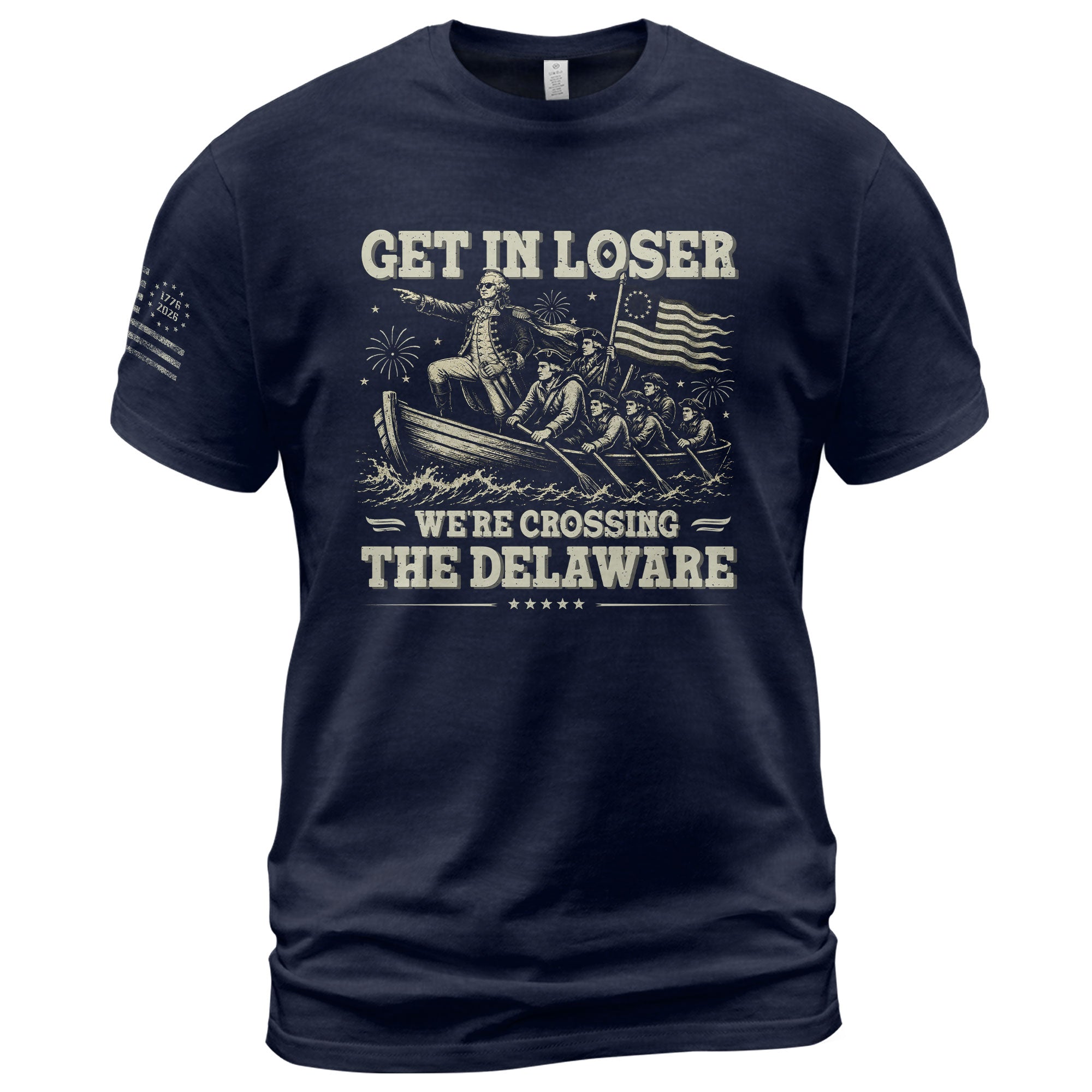 Get In Loser We're Crossing The Delaware Graphic Tee - Patriotic Washington History Shirt - Rust Field Wear