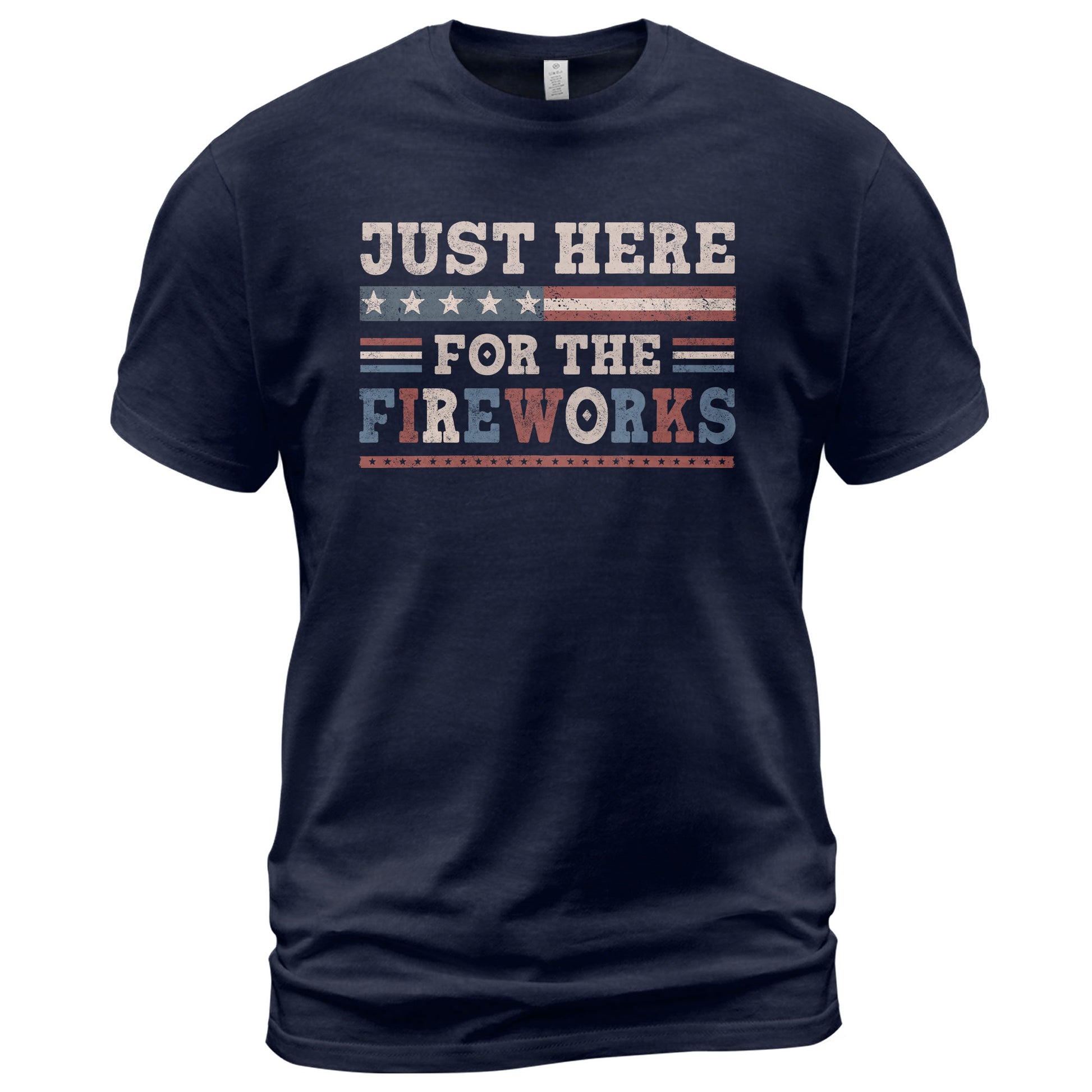 Just Here For The Fireworks Shirt Patriotic Vintage 4th of July Graphic Tee Gift - Rust Field Wear