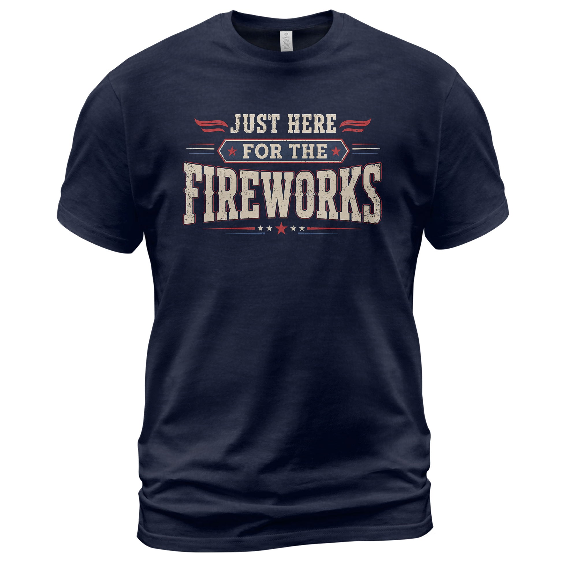 Just Here for The Fireworks T Shirt Funny Independence Day Celebration Apparel for Men - Rust Field Wear