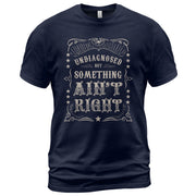 Undiagnosed But Something Ain't Right Shirt Vintage Western Funny Quote Graphic Tee - Rust Field Wear
