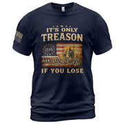 Patriotic 1776 We The People T-Shirt - It’s Only Treason If You Lose Historical Tee - Rust Field Wear