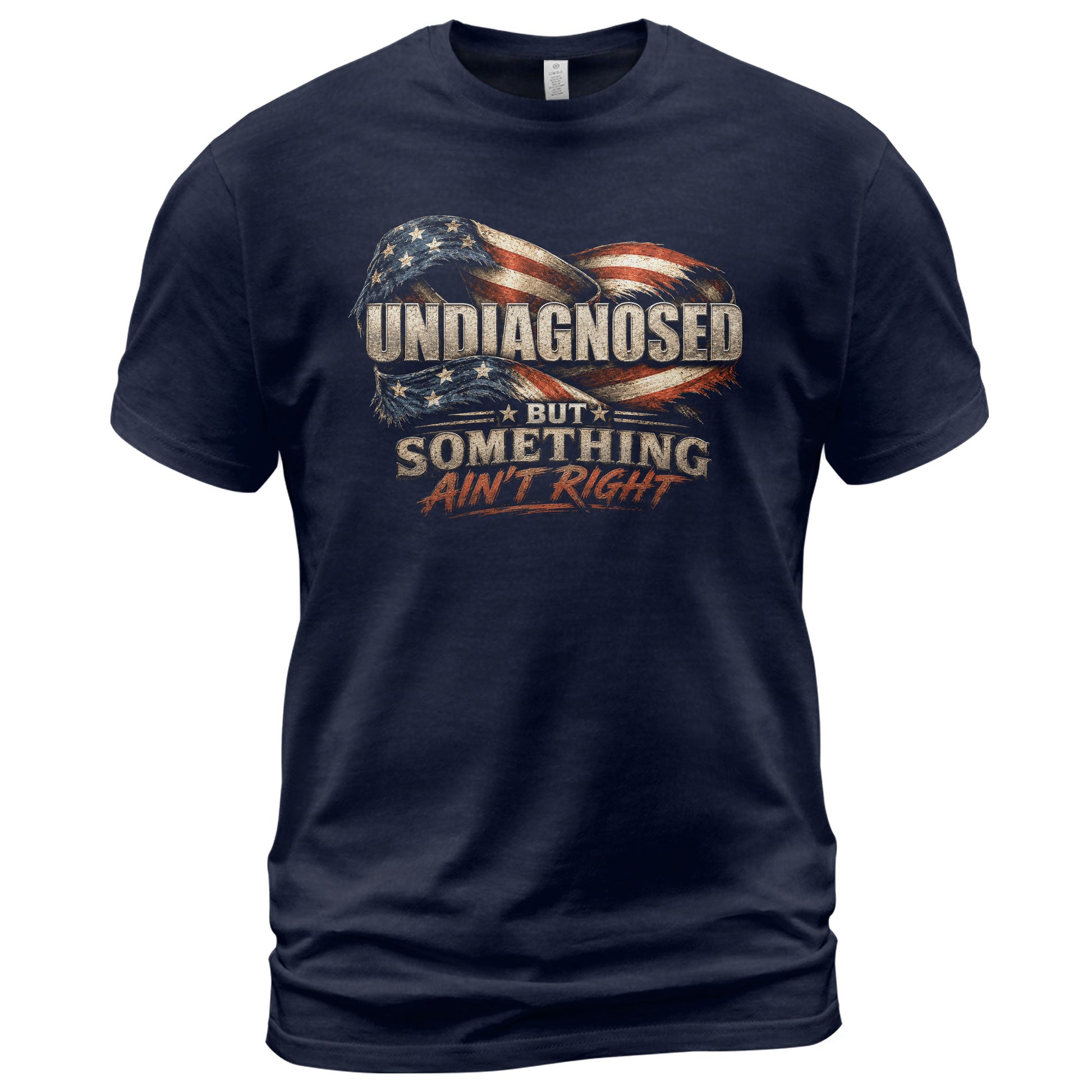 Undiagnosed But Something Ain't Right Eagle Flag T-Shirt Funny Patriotic Graphic Tee - Rust Field Wear