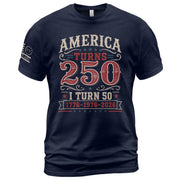 Classic 1776 1976 2026 Birthday Shirt America Turns 250 Plus I Turn 50 Patriotic Graphic Tee - Rust Field Wear