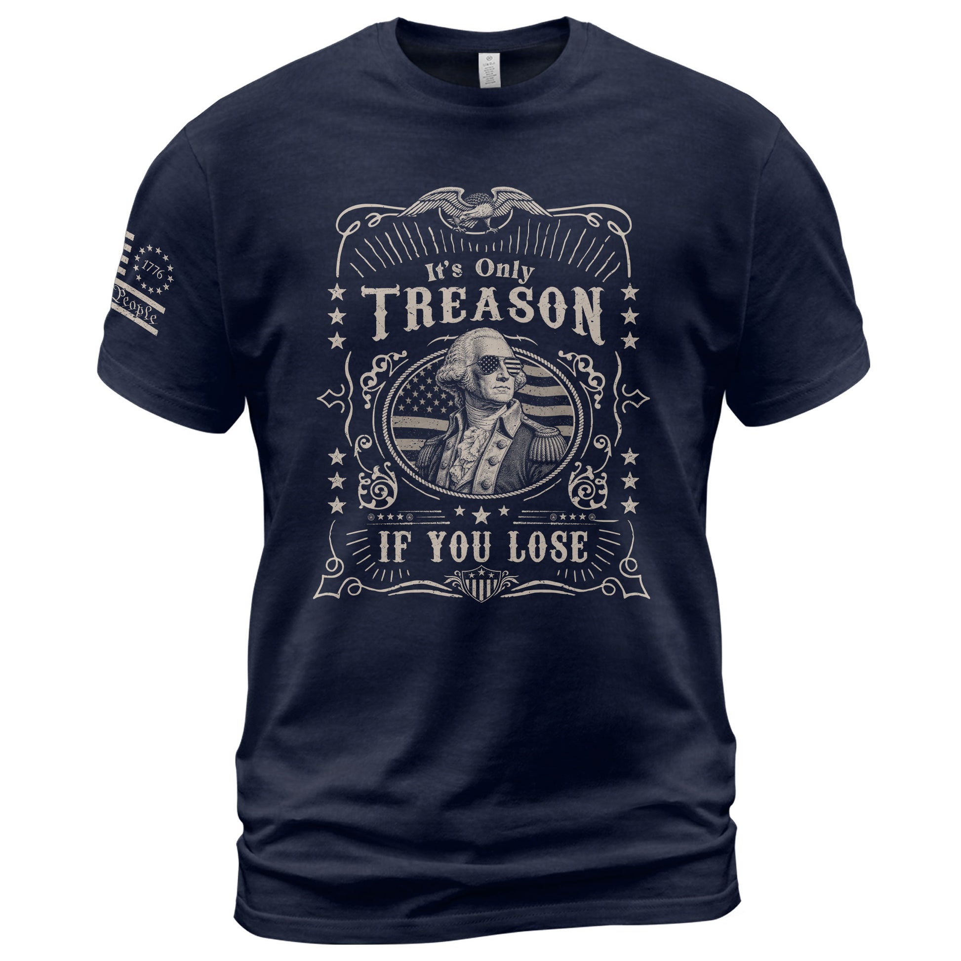 It's Only Treason If You Lose T-Shirt - Vintage George Washington Patriotic Tee - Rust Field Wear