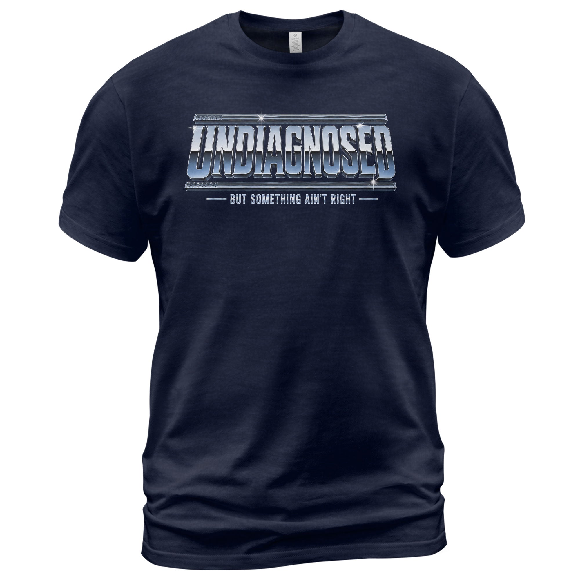 Funny Slogan Graphic Tee Undiagnosed But Something Ain't Right Casual Cotton Shirt - Rust Field Wear